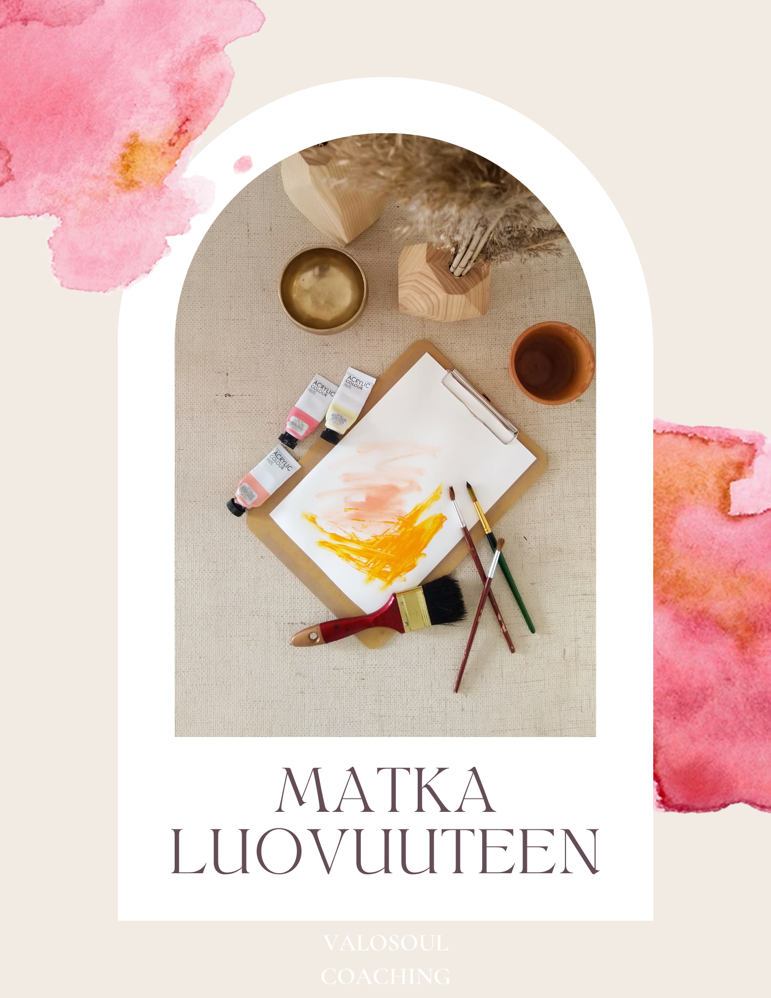 A creative workspace with a canvas, paints, brushes, cups, and vases on a beige textured surface. The image is framed by watercolor pink and orange blotches with a white arch containing text.