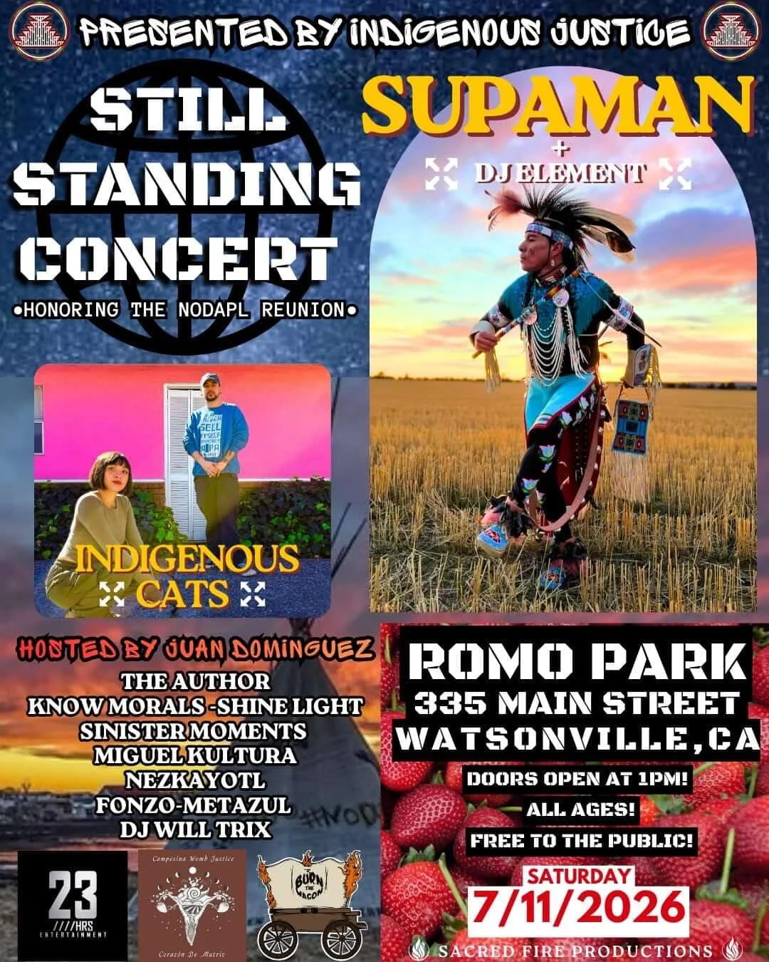 Sacred Fire Productions &amp; Indigenous Justice Presents - Still Standing Concert to Honor the NoDAPL Reunion