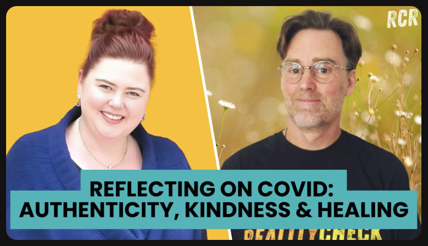 Healing Beyond COVID - Authenticity, Kindness and Healing