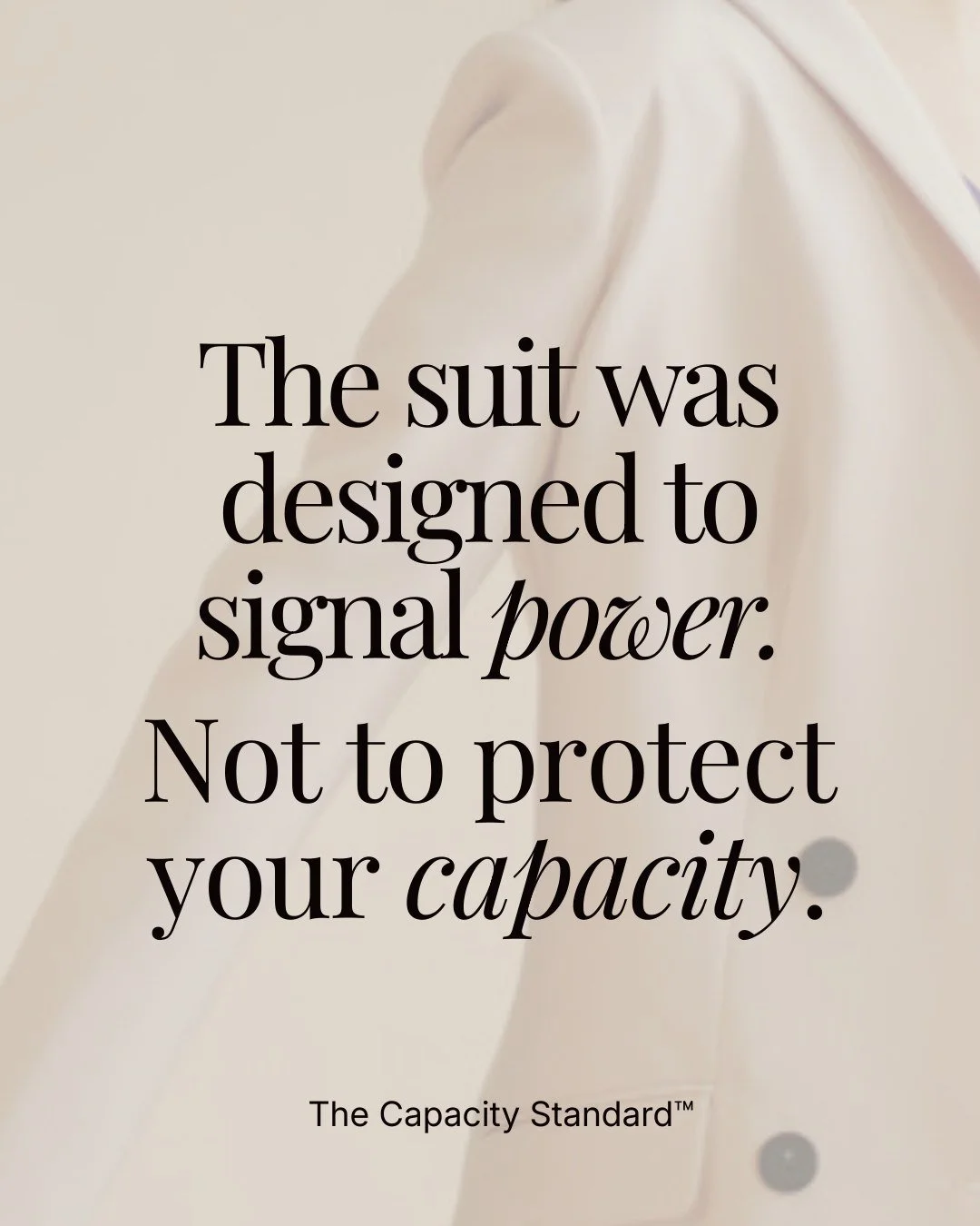 Professional clothing was designed to signal authority and credibility.  Women learned to use these signals to compete and lead in the workplace.  But signaling competence and sustaining capacity are not the same thing.  When perception is optimized 