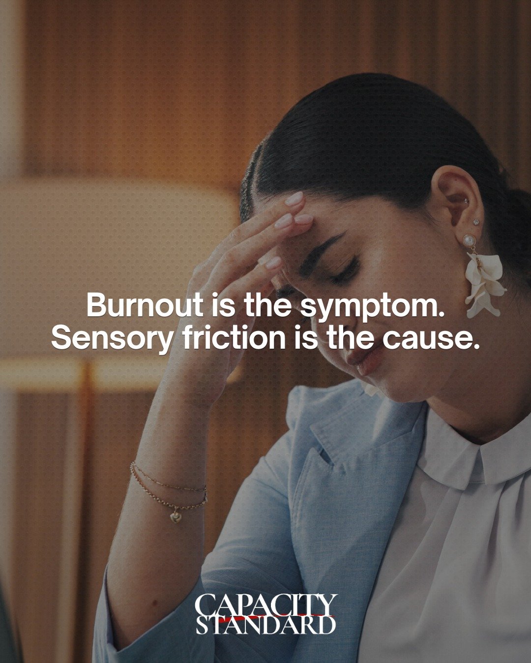 You've tried breathwork. Meditation. Saying "no" more often.

And those tools genuinely help. 

But they work downstream, after the dysregulation has already arrived.

Sensory friction works upstream.

It addresses the sensory input before 