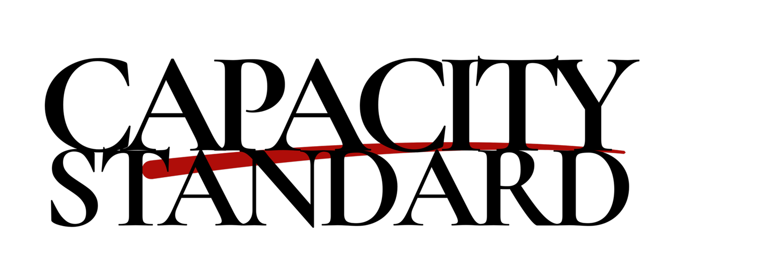 The Capacity Standard
