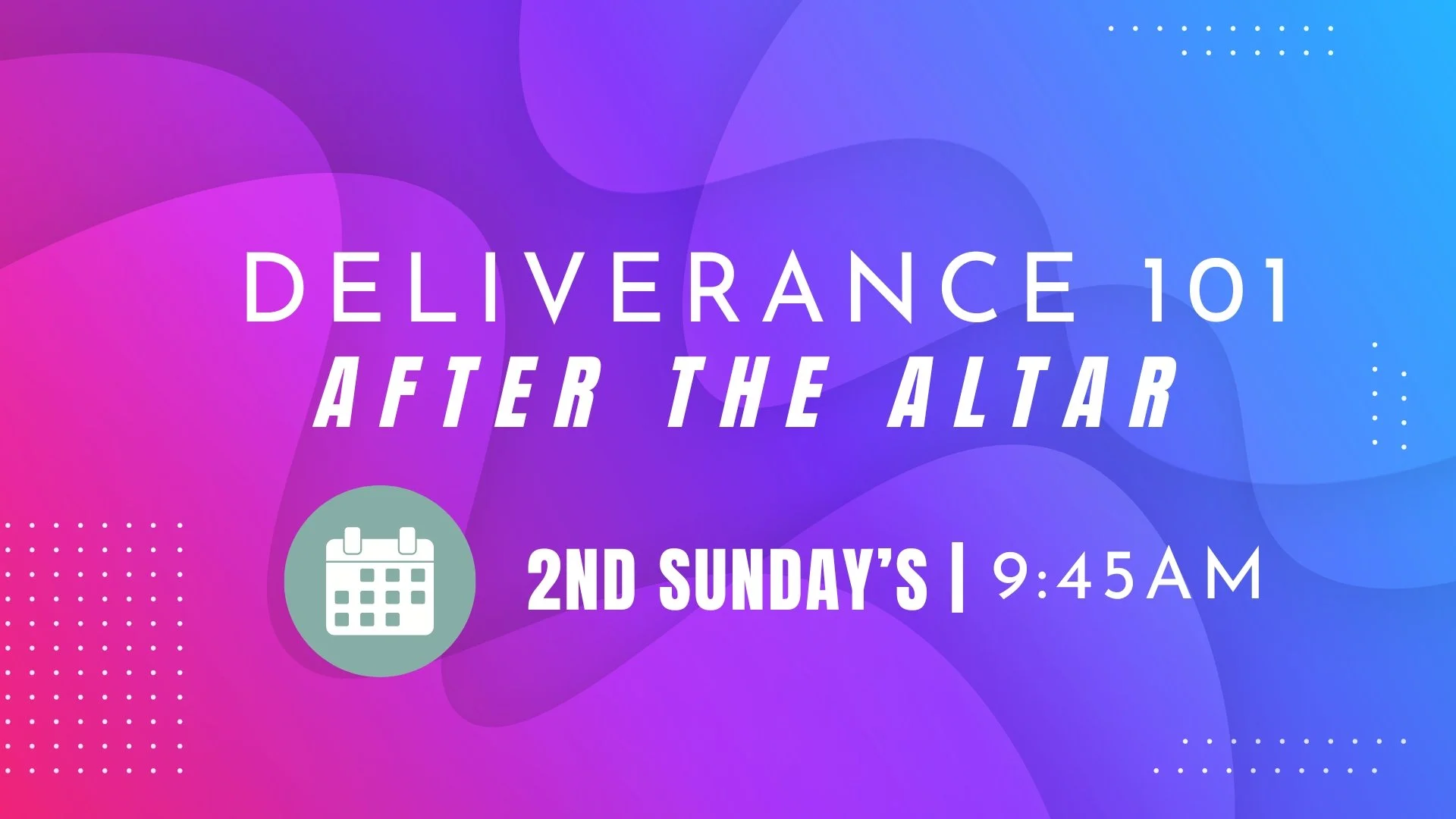 Deliverance 101: After the Altar