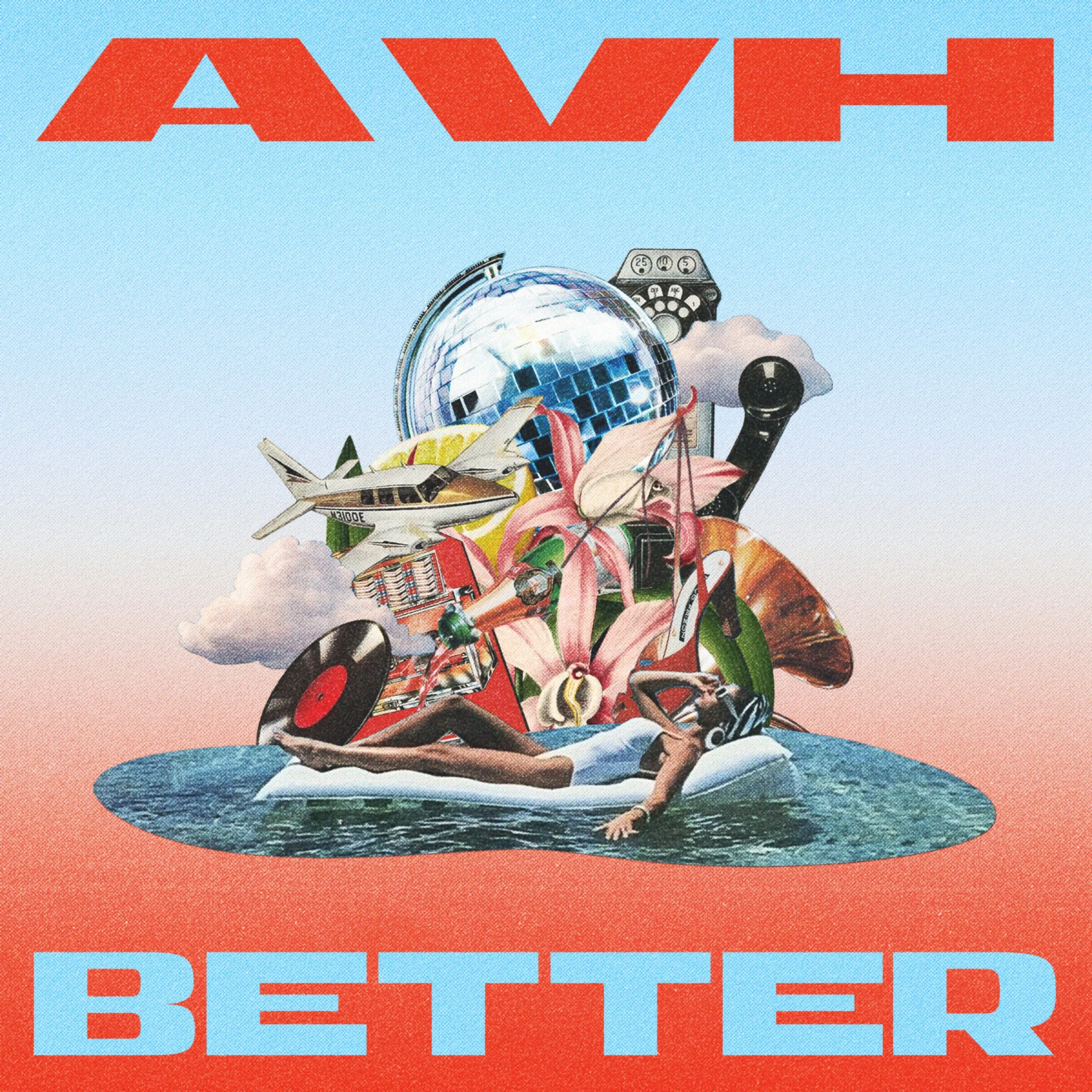 AVH - BETTER