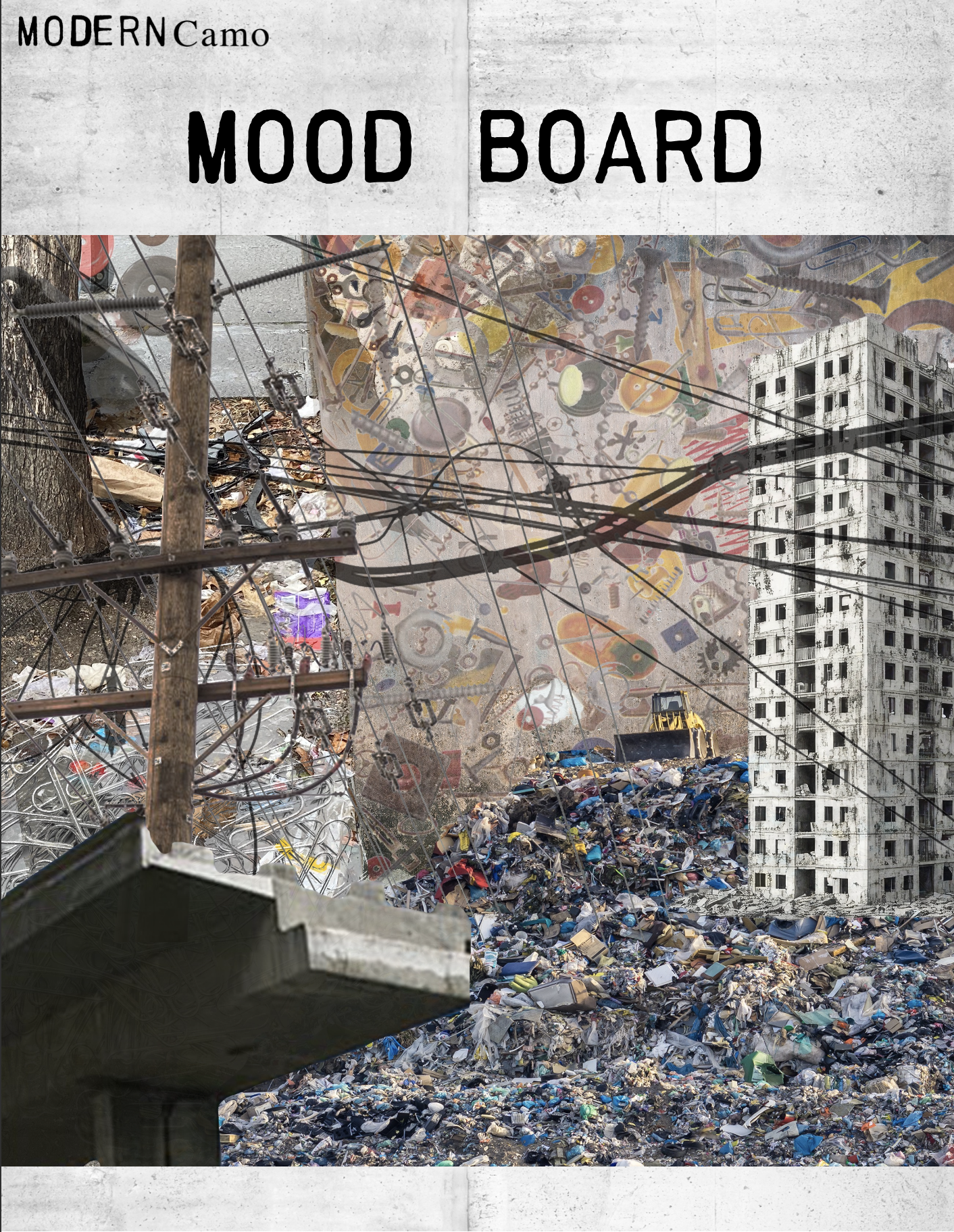 A collage of images including a power pole with wires, a pile of garbage, a high-rise building, and a transparent overlay of colorful objects, with text reading 'MODERN CAMO MOOD BOARD'.