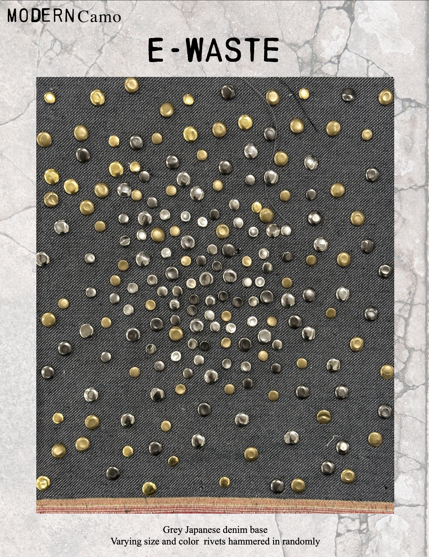 A display of gold, silver, and black rivets hammered into a grey Japanese denim base fabric, labeled as modern e-waste.