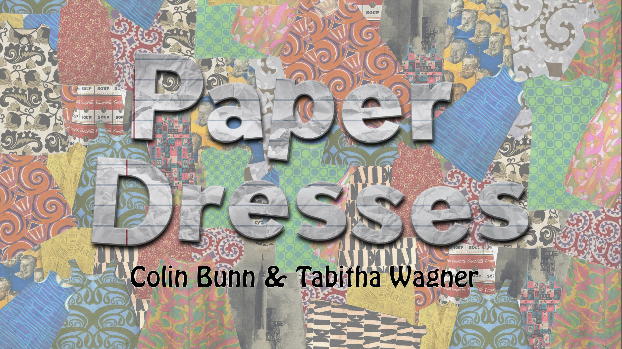 Cover of a fashion collection titled 'Paper Dresses' by Colin Bunn and Tabitha Wagner, featuring a collage of colorful paper dresses in the background.