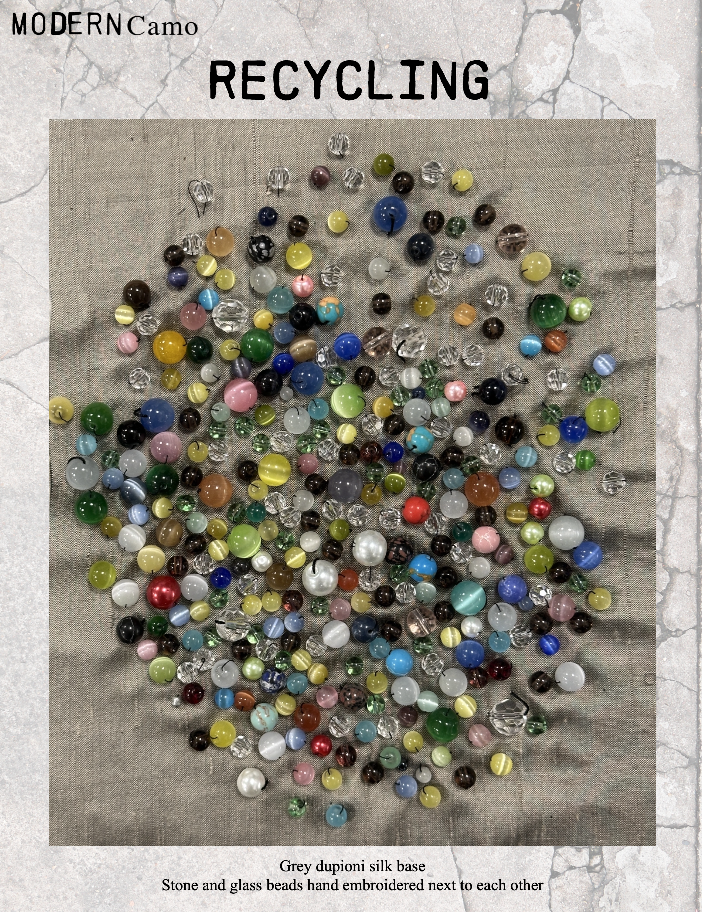 Assortment of colorful glass beads and stones on fabric, with text 'Recycling' and details about the beads, including 'Grey dupioni silk base' and 'Stone and glass beads hand embroidered next to each other'.