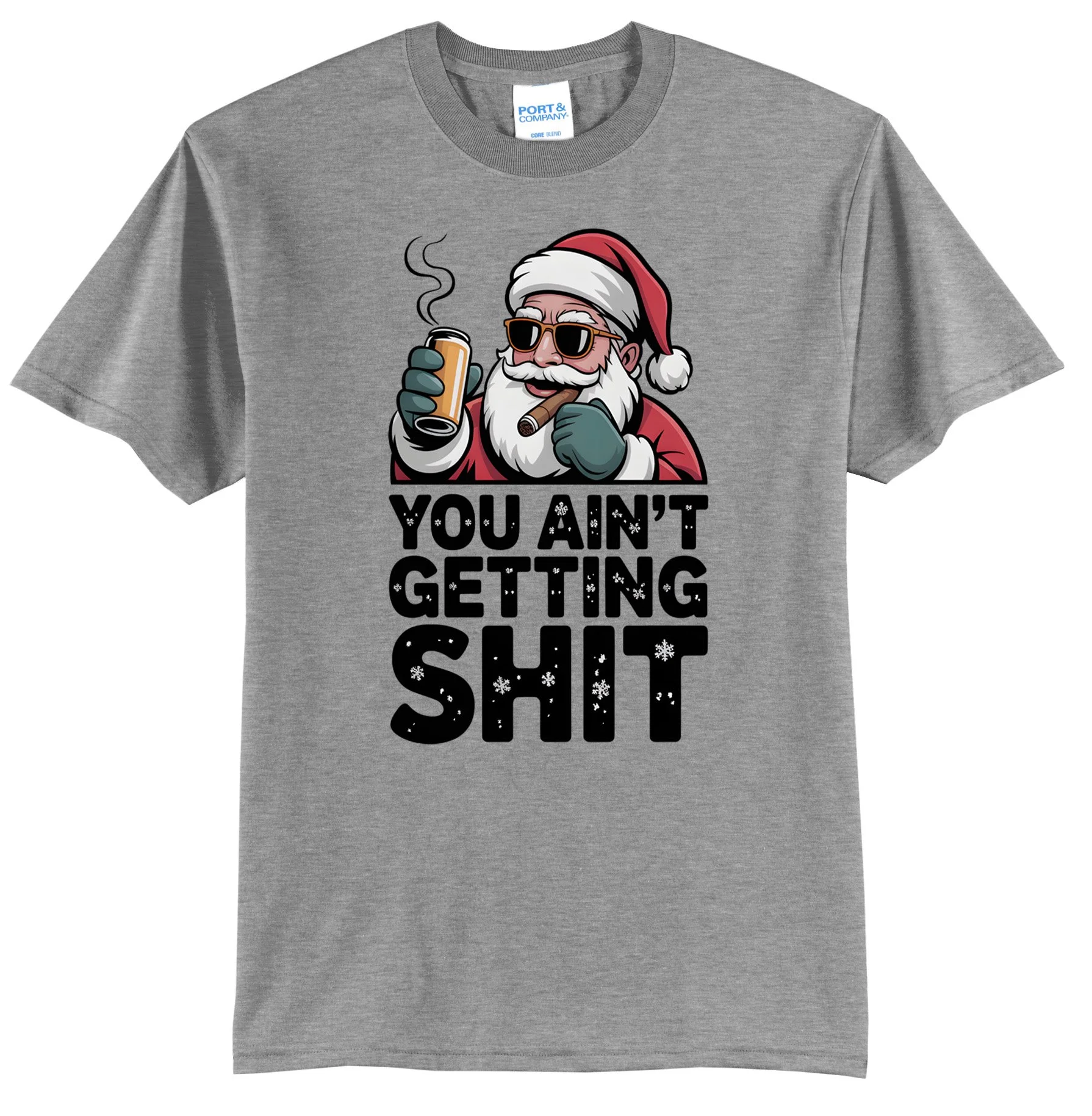 You Aint Getting S*** Santa Graphic Tee Shirt