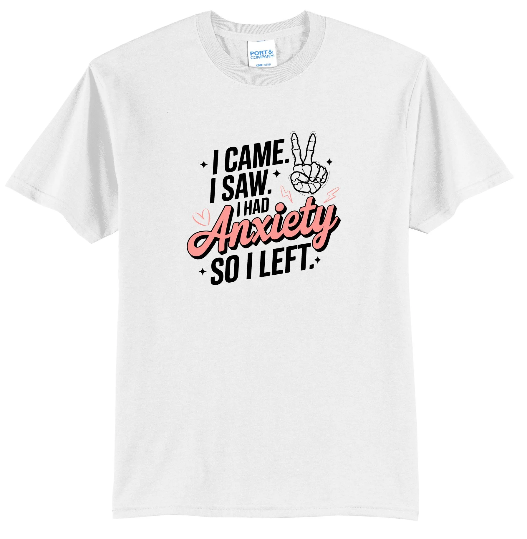 I Came, I Saw, I Had Anxiety, So I Left Graphic Tee Shirt