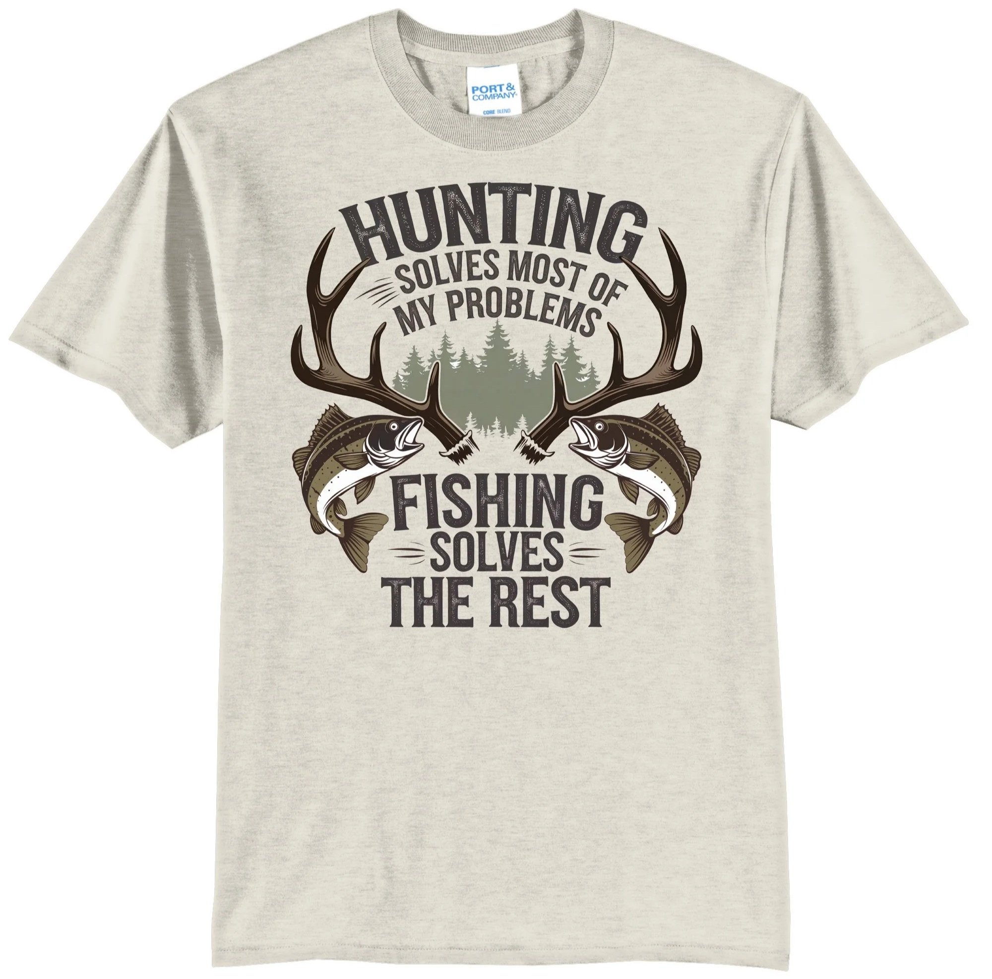 Hunting Solves Most of My Problems, Fishing Solves The Rest Graphic Tee Shirt