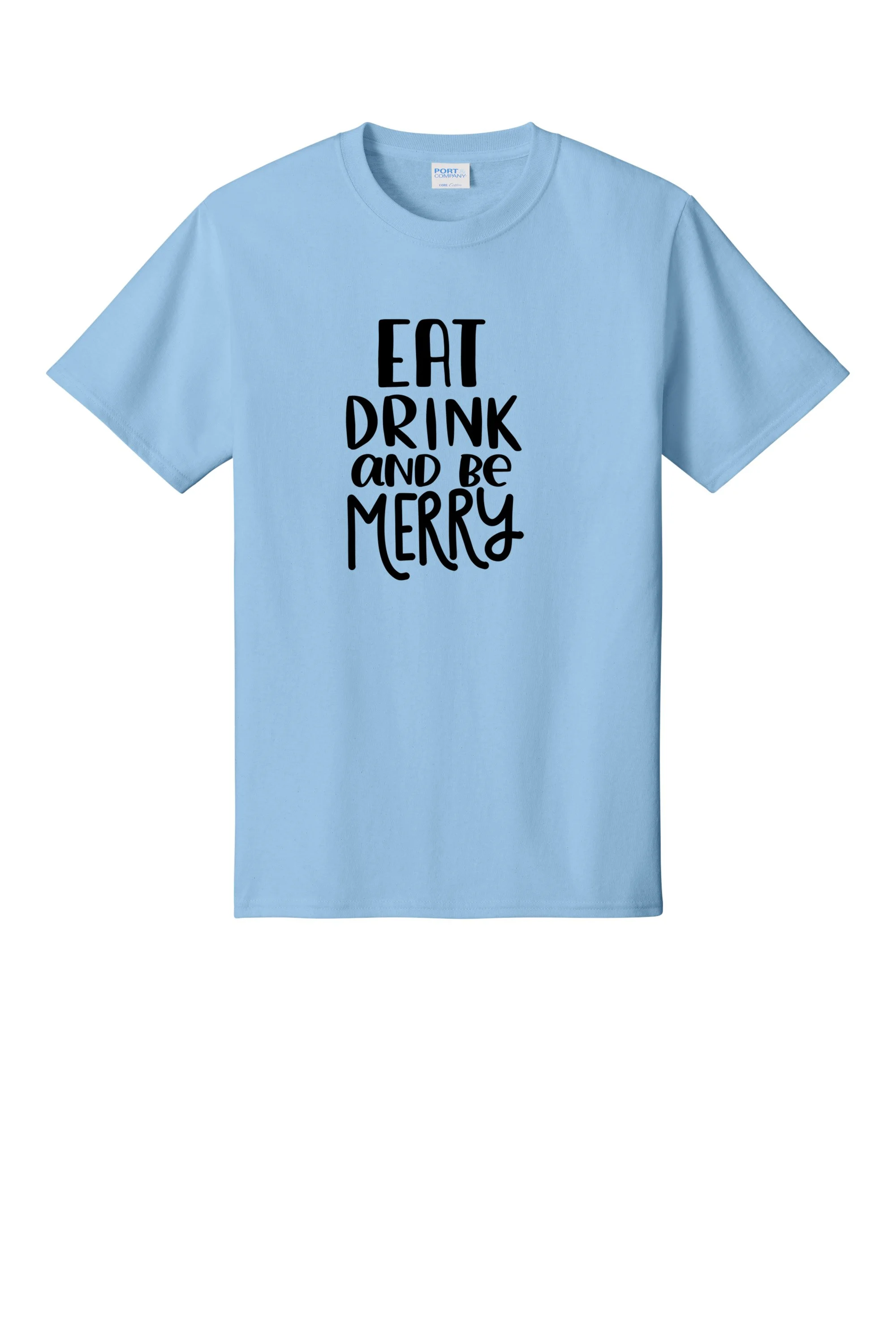 2. Eat Drink and Be MErry PC55 LIGHT BLUE.jpg