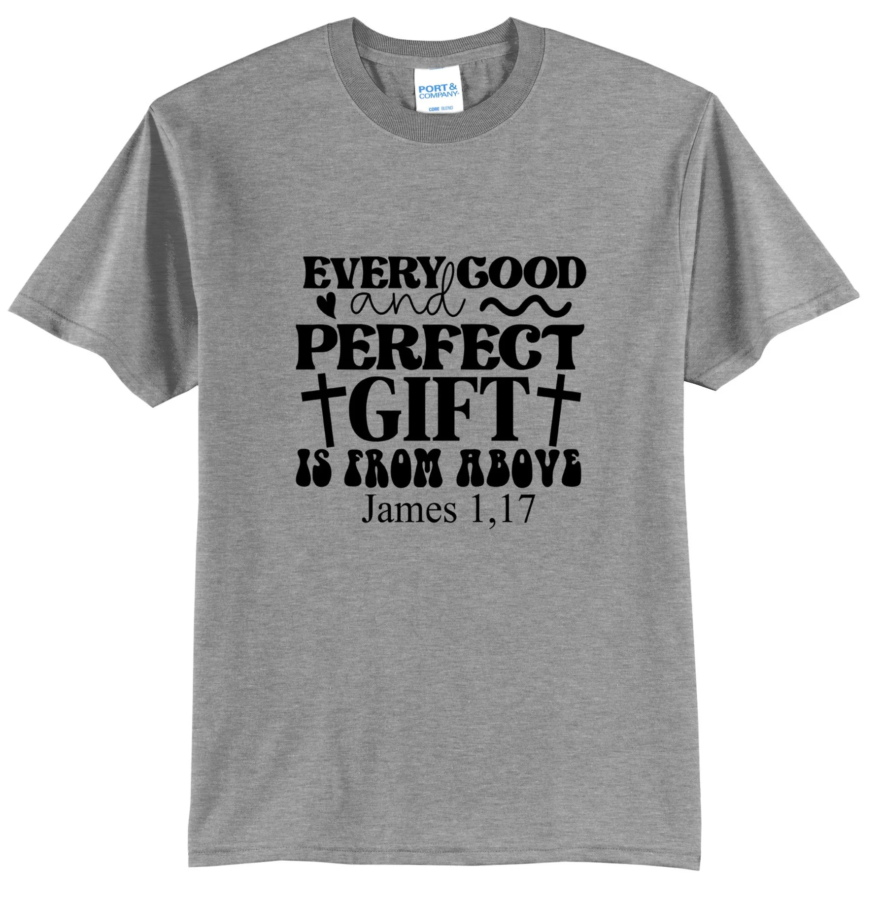 Every Good and Perfect Gift Is From Above James 1:17 Graphic Tee Shirt