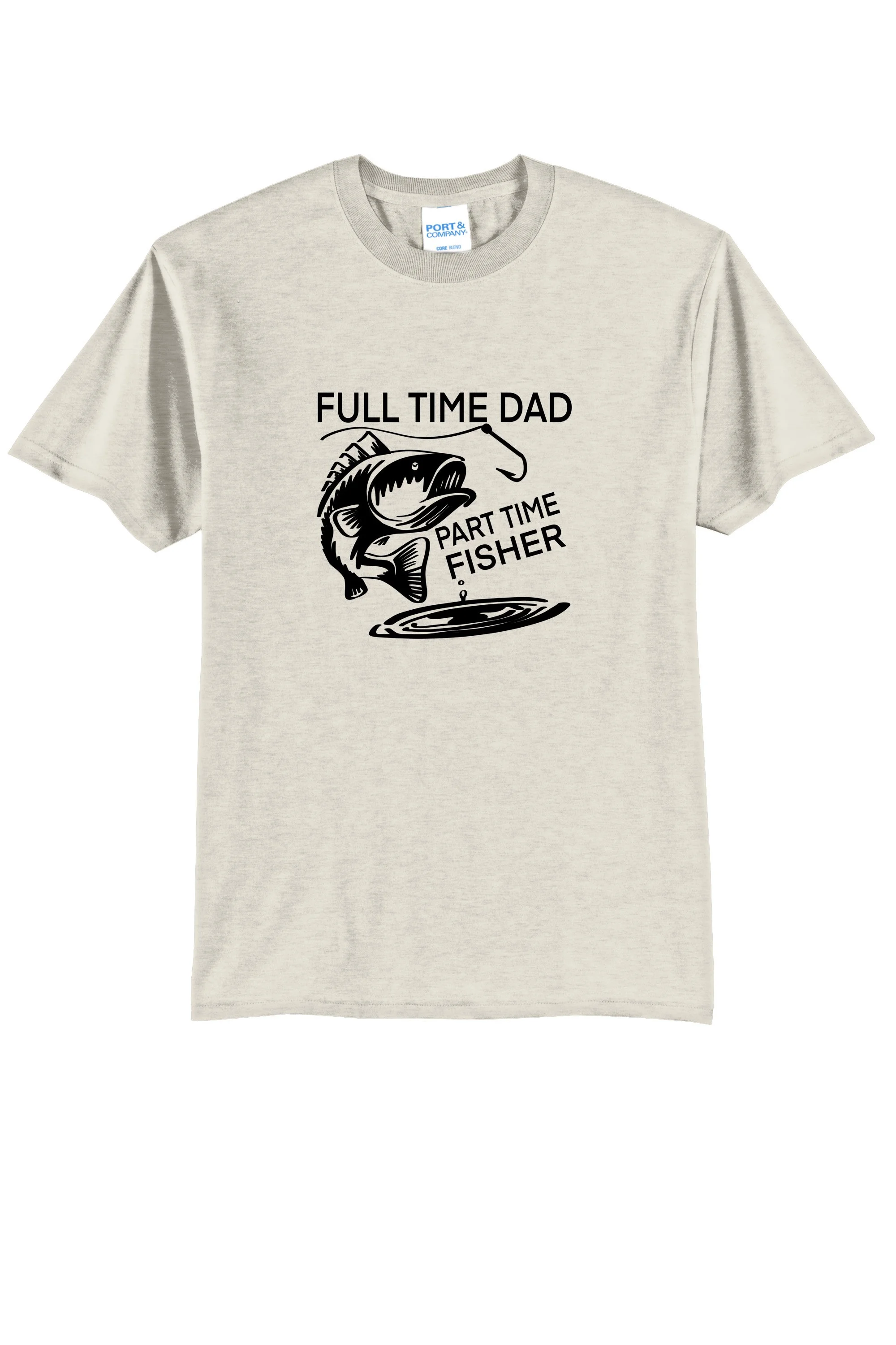 5. Full Time Dad Part Time Fisher PC55 OATMEAL HEATHER.jpg