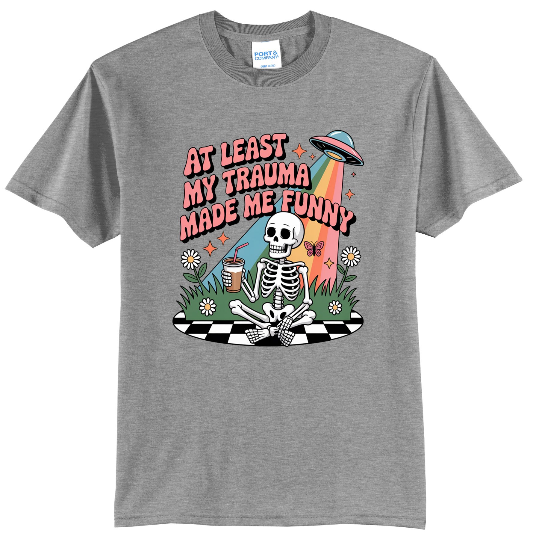 At Least My Trauma Made Me Funny Graphic Tee Shirt