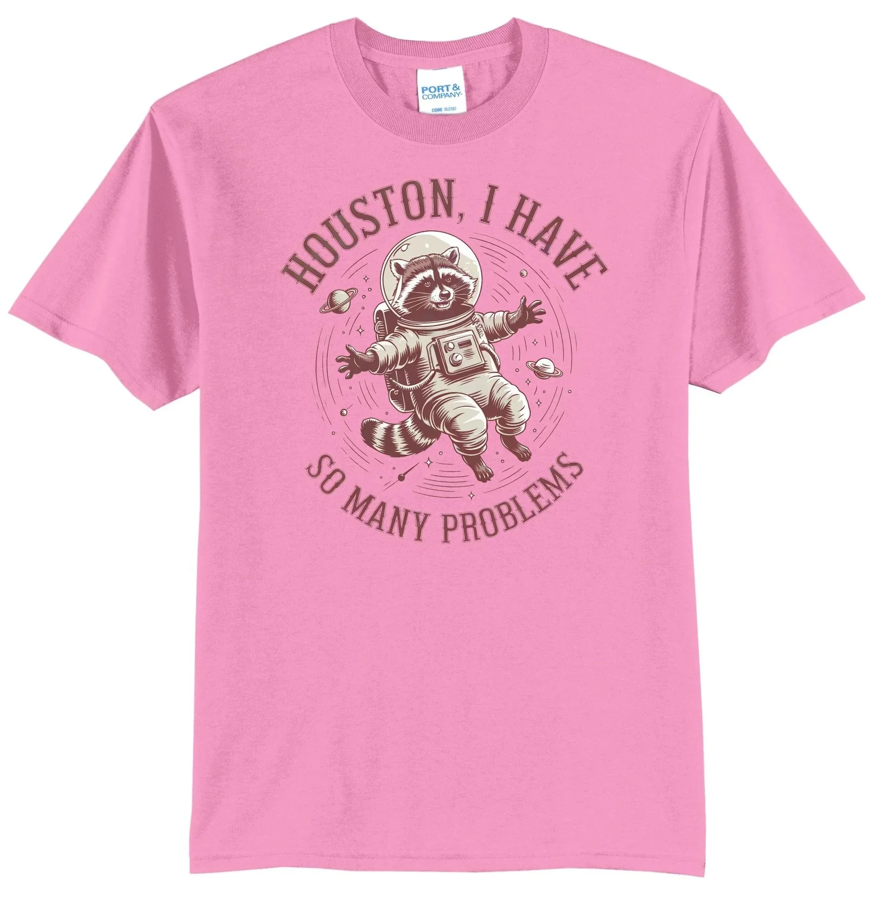 Houston, I Have So Many Problems Graphic Tee Shirt