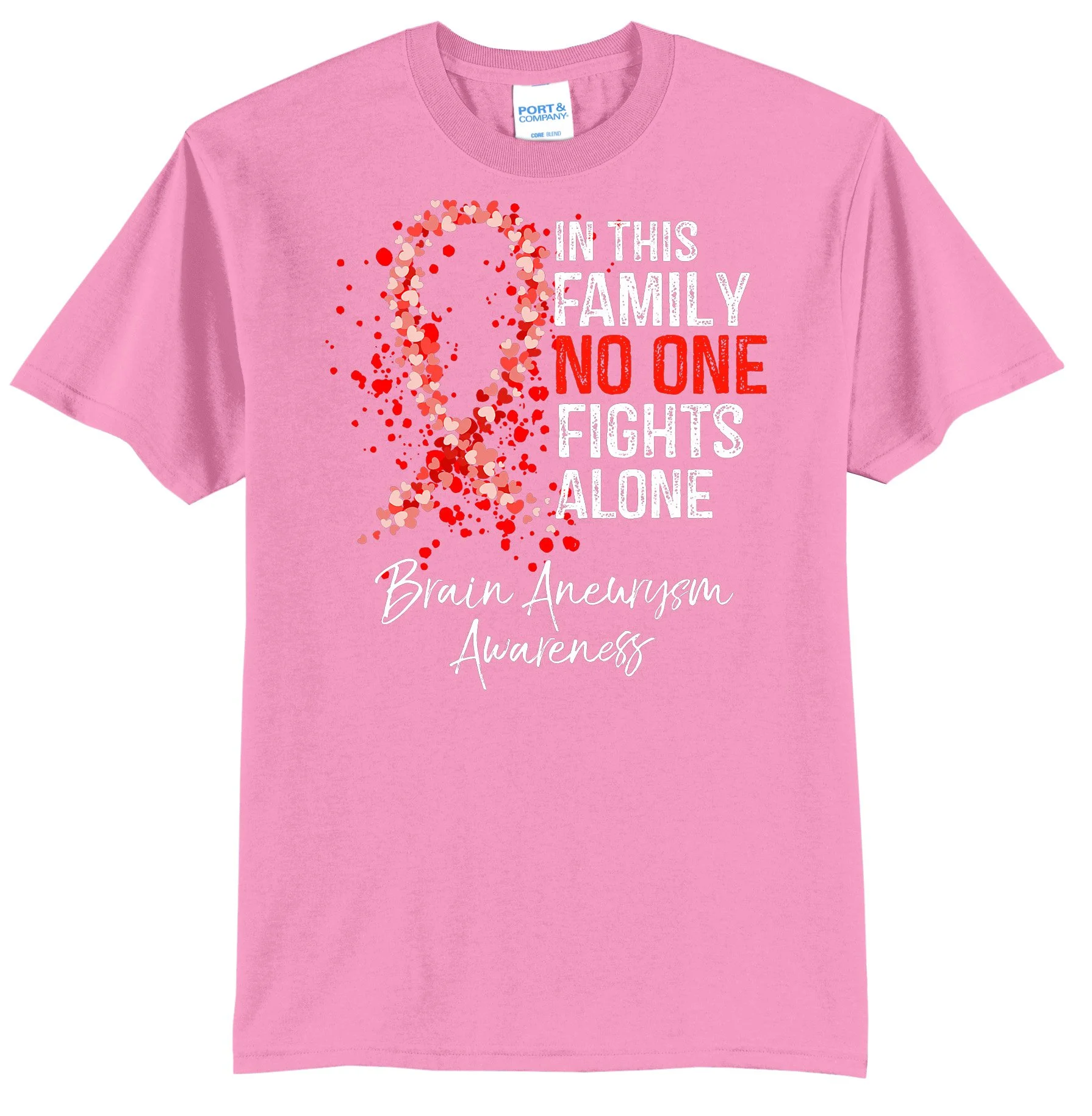 In This Family No One Fights Alone Shirt Brain Aneurysm T-Shirt PC55 CANDY PINK.jpg