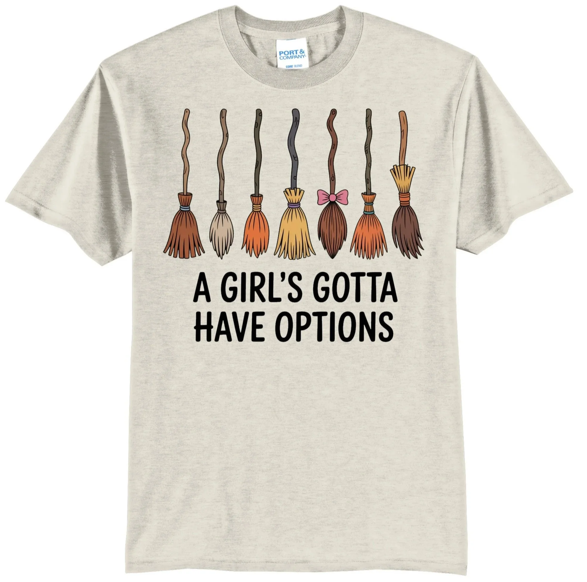 A Girls Gotta Have Options Graphic Tee Shirt