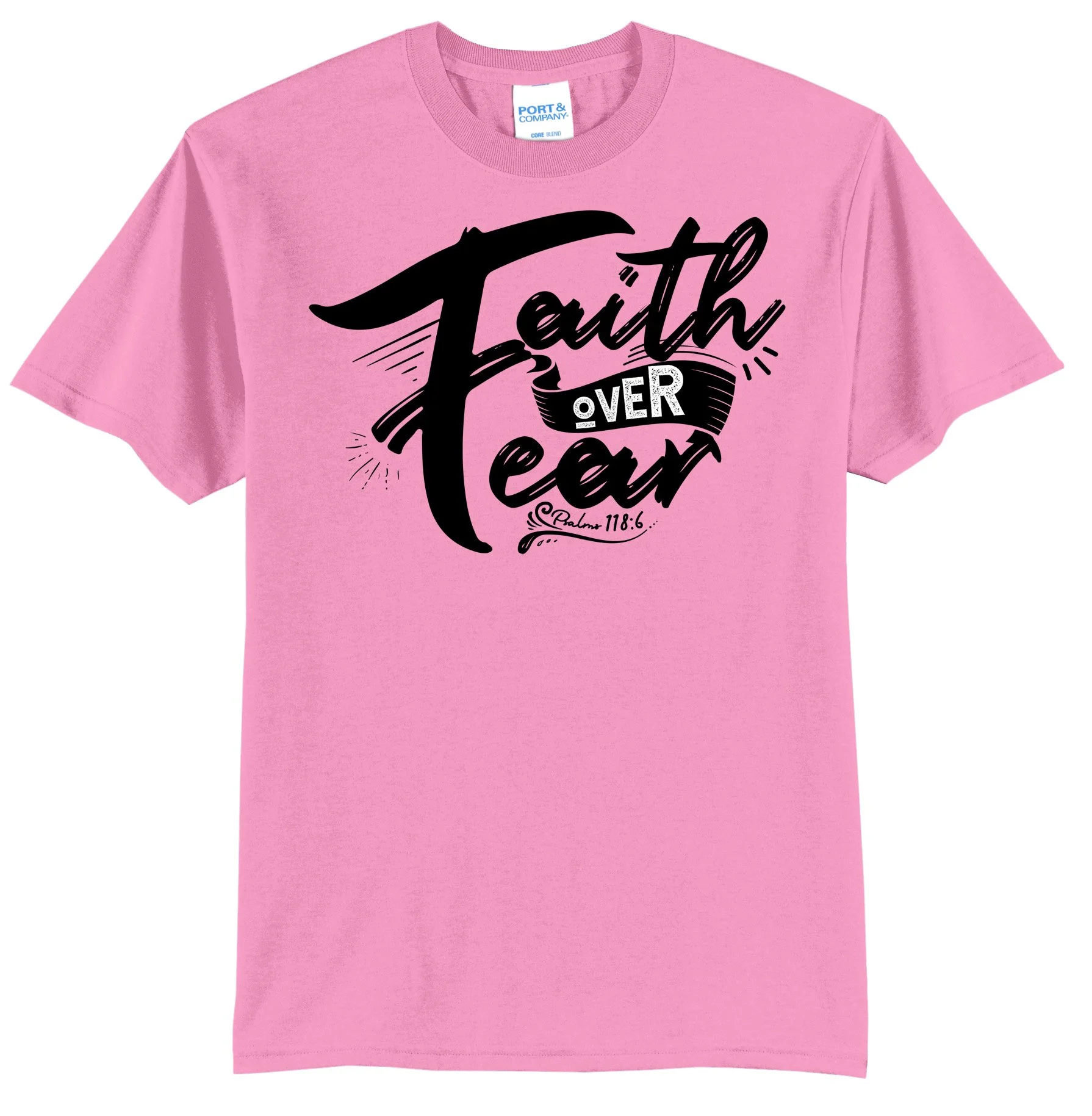 Faith Over Fear Psalm 118:6 Graphic Tee Shirt