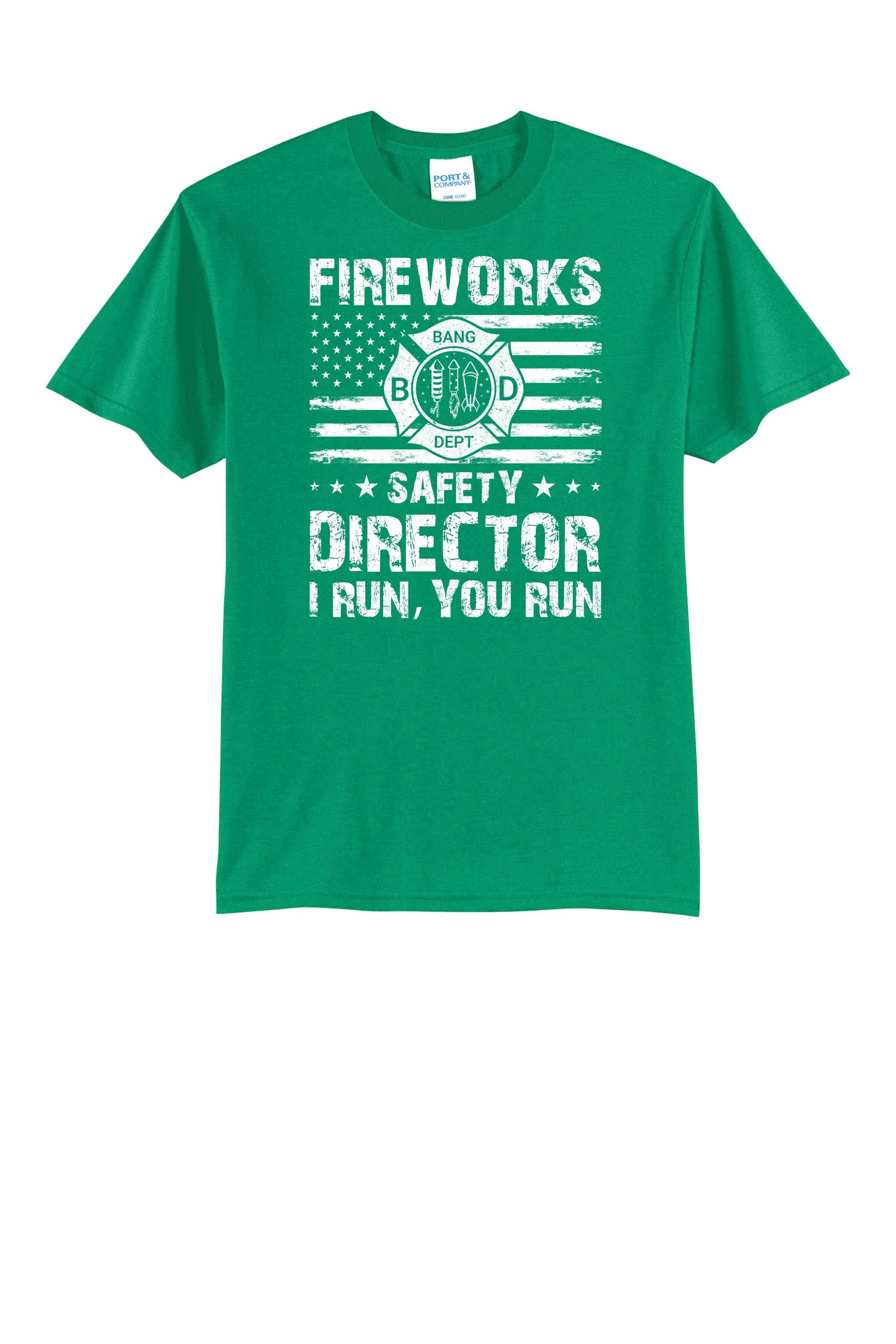 58.-FIREWORKS-BANG-BD-DEPT-SAFETY-DIRECTOR-I-RUN,-YOU-RUN PC55 KELLY GREEN.jpg