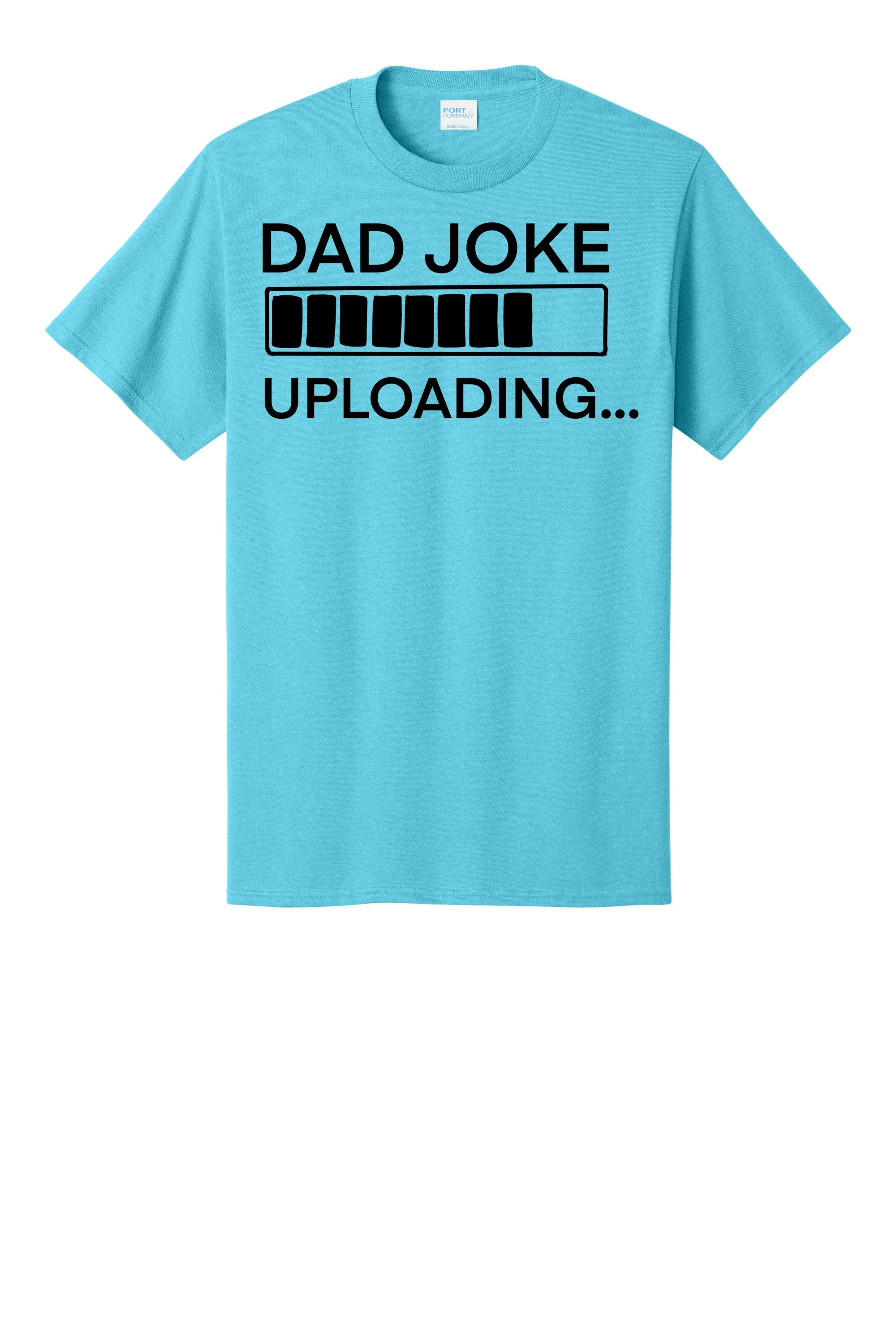 11. Dad Joke Uploading PC55 AQUATIC BLUE.jpg