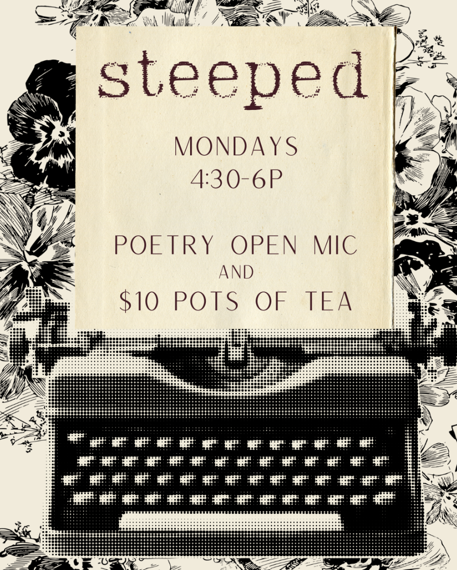 Steeped: Open Mic Night 