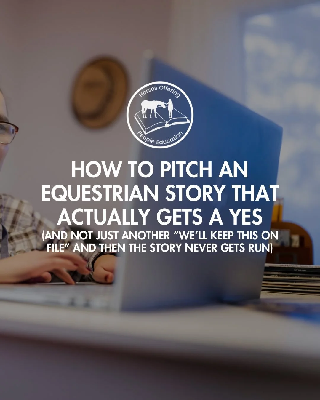 If you&rsquo;ve been thinking about pitching a story to an equestrian media outlet, this post is for you! 

You have the idea. Maybe you even have the story half-written in your head. But actually crafting the pitch? That&rsquo;s the part most people