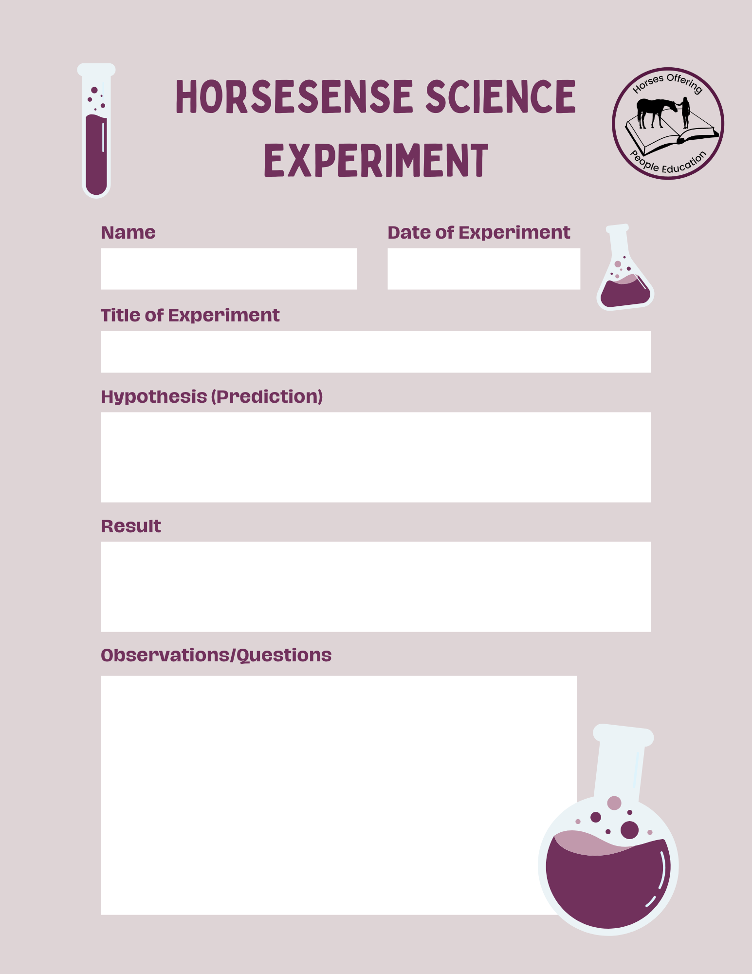 A science experiment sheet titled 'Horsesense Science Experiment' with spaces for Name, Date of Experiment, Title of Experiment, Hypothesis, Result, and Observations/Questions. The background is light purple, and there are illustrations of test tubes with purple liquid at the top and bottom right corners. A round logo in the top right corner features a horse, person, and open book with the text 'Horses Offering People Education.'