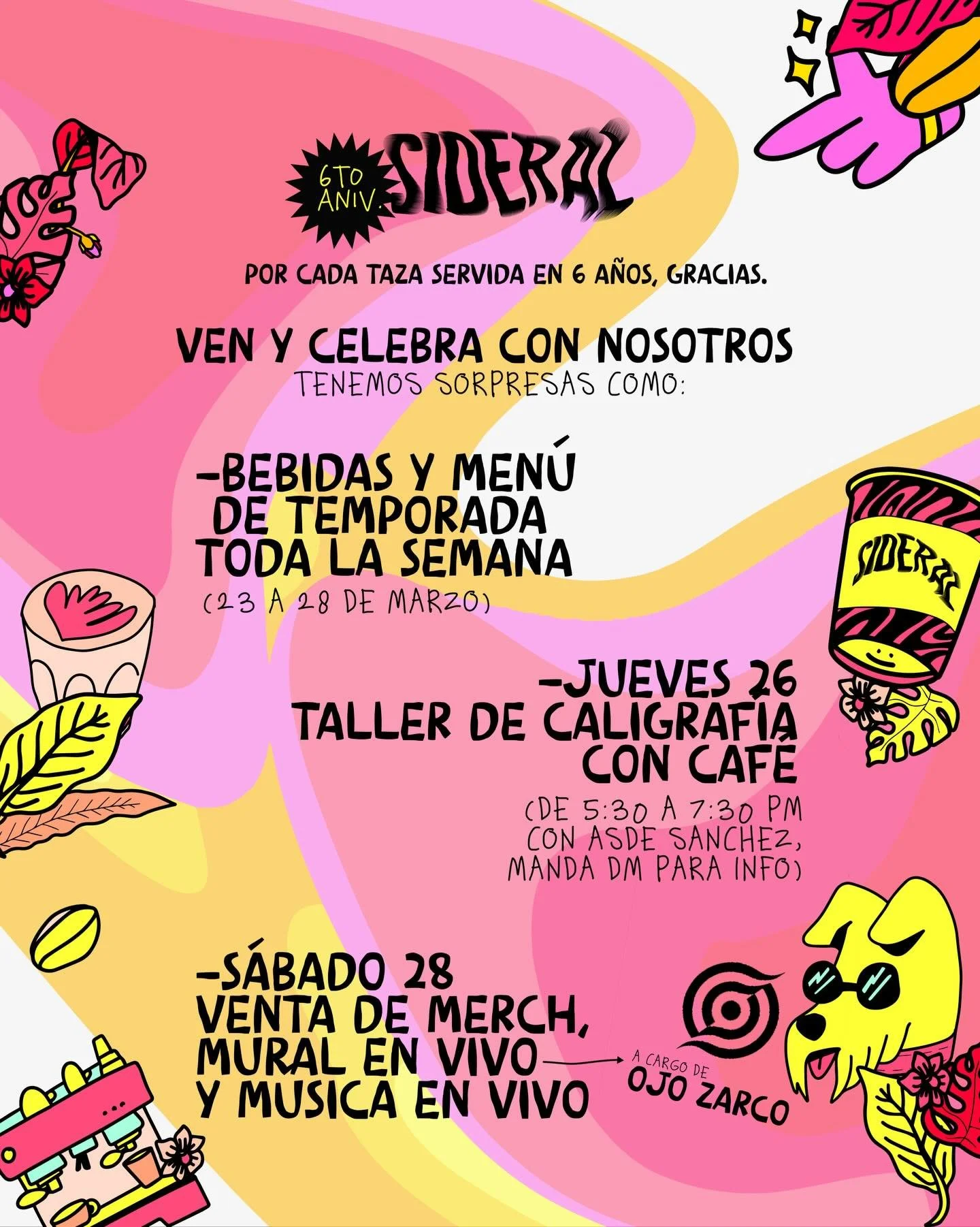 6 a&ntilde;os. 2,190 d&iacute;as d&aacute;ndole a la cafe&iacute;na y todo gracias a ustedes. ☕️✨

En SIDERAL queremos celebrar este viaje como se debe: con una semana llena de arte, m&uacute;sica y, obvio, los mejores sabores de temporada.

Gracias 