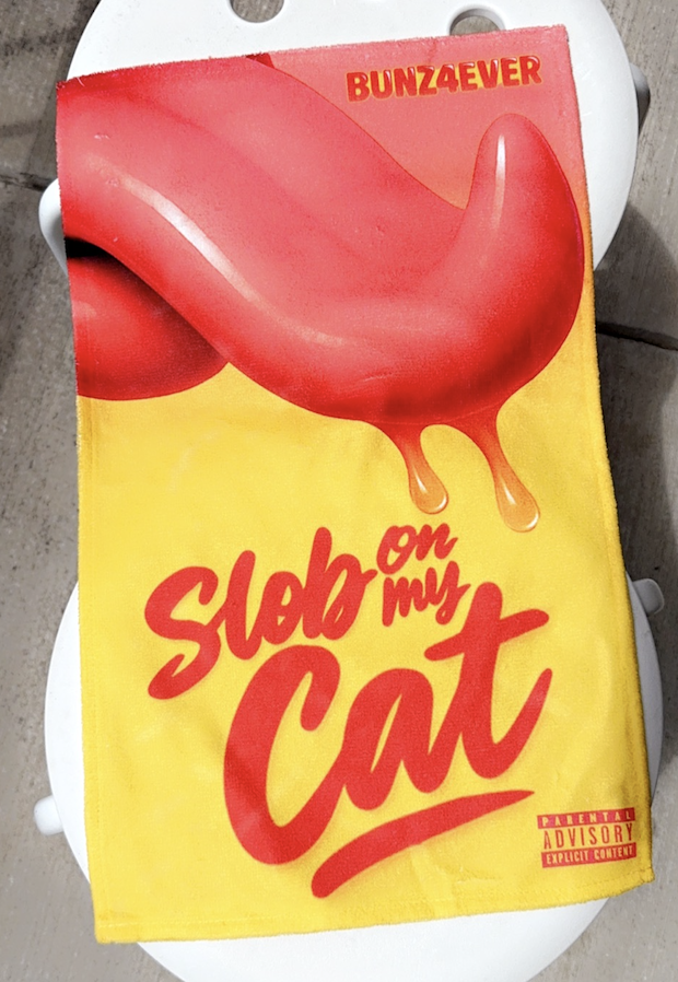"Slob On My Cat" Rally towel