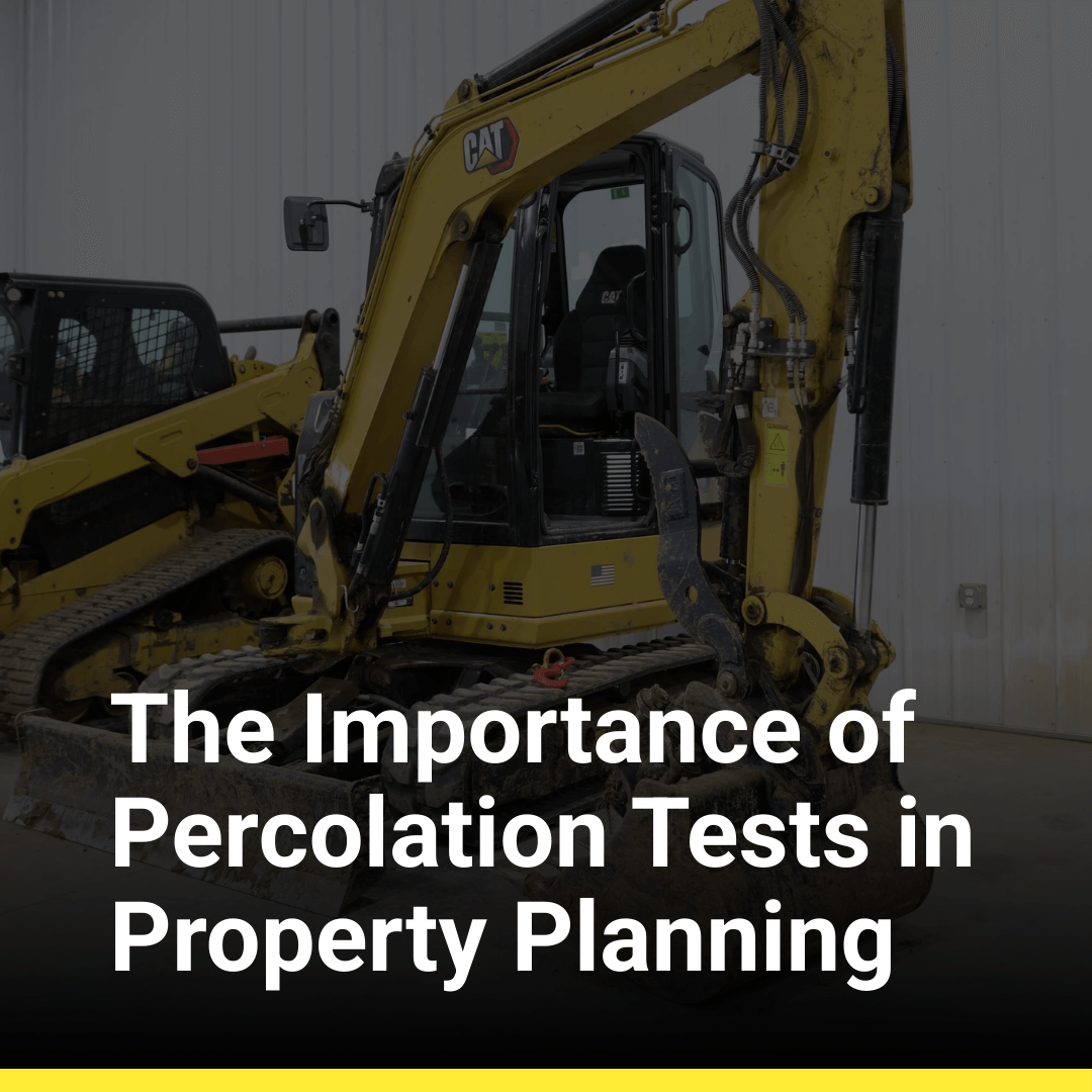 The Importance of Percolation Tests in Property Planning