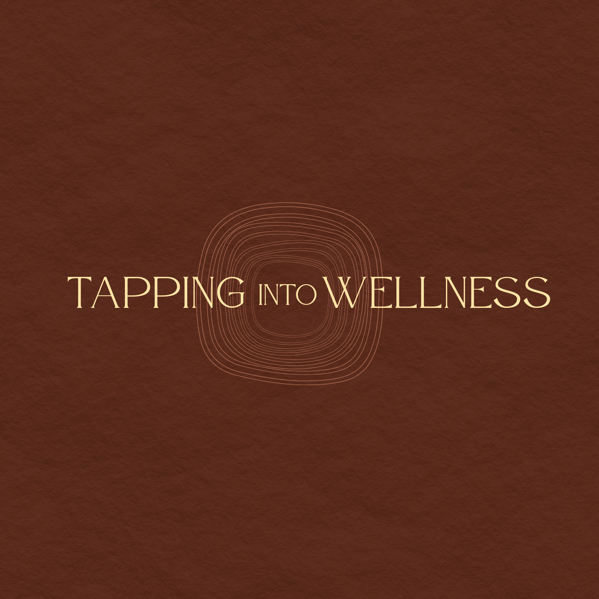 Text that says 'TAPPING INTO WELLNESS' on a brown textured background.