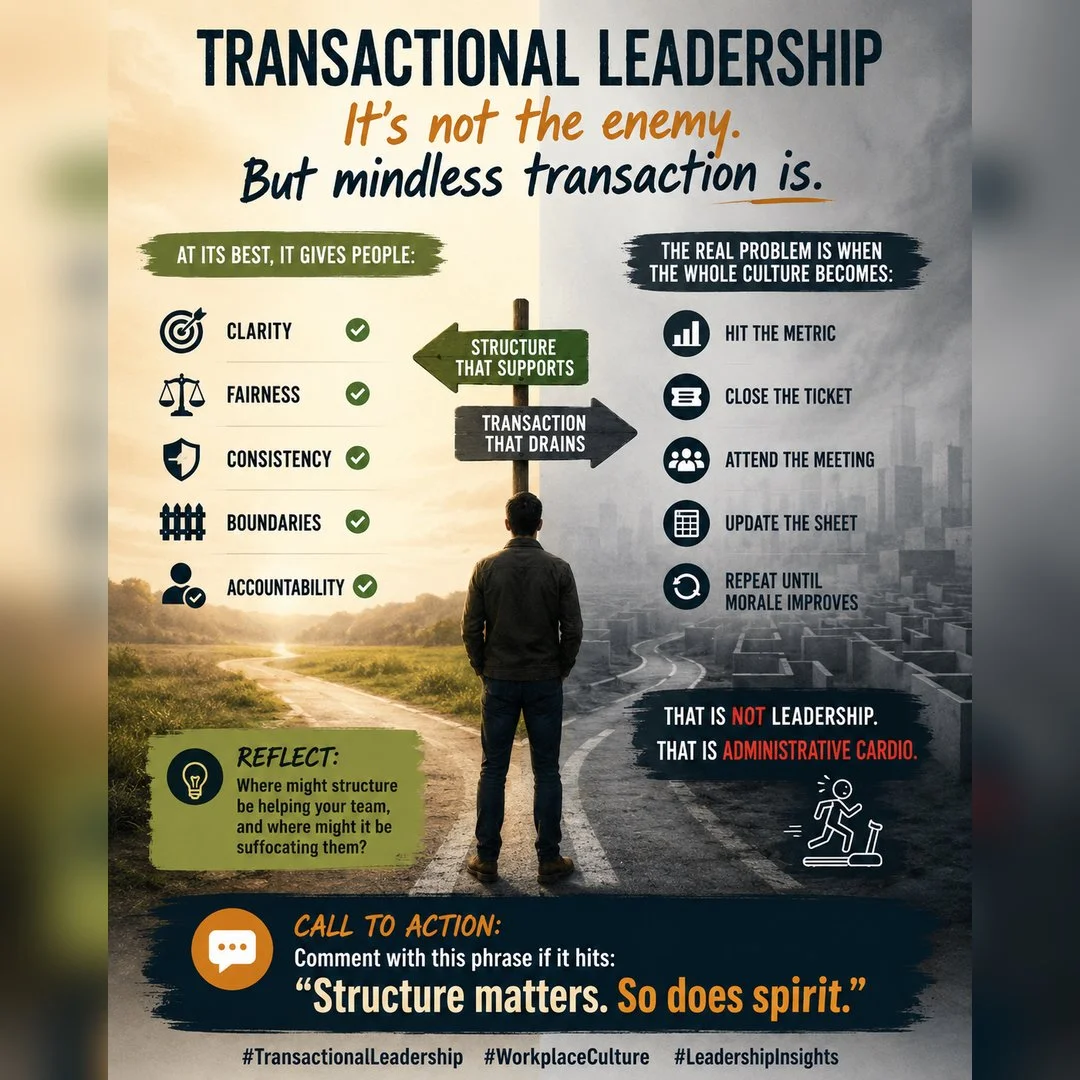 Transactional Leadership Gets a Bad Rap Because . . .
