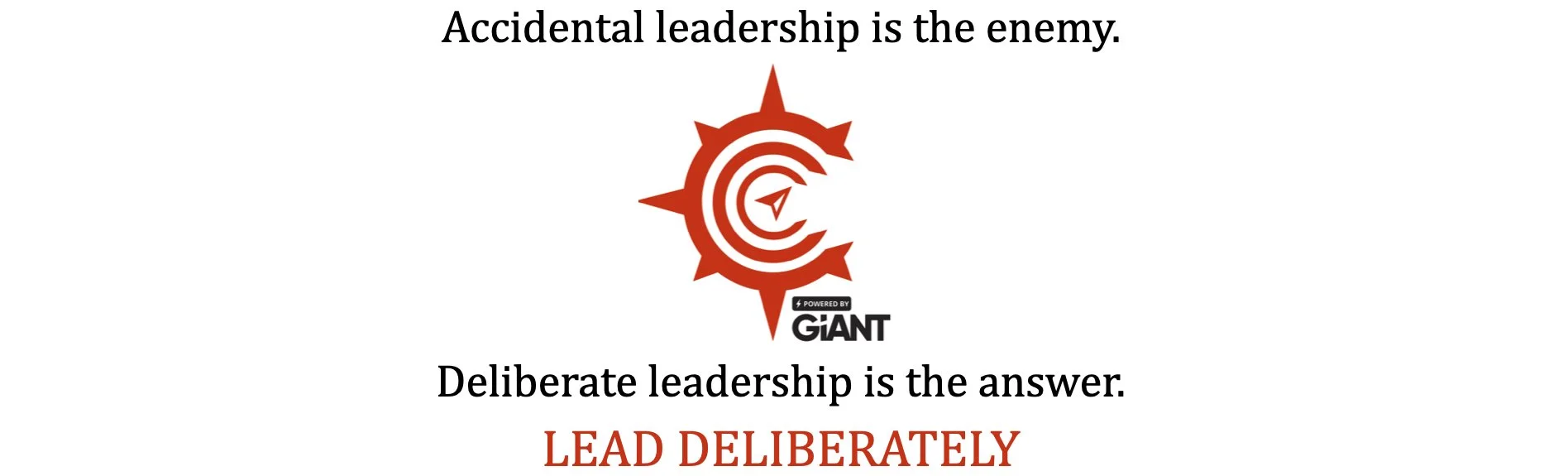 #LeadDeliberately
