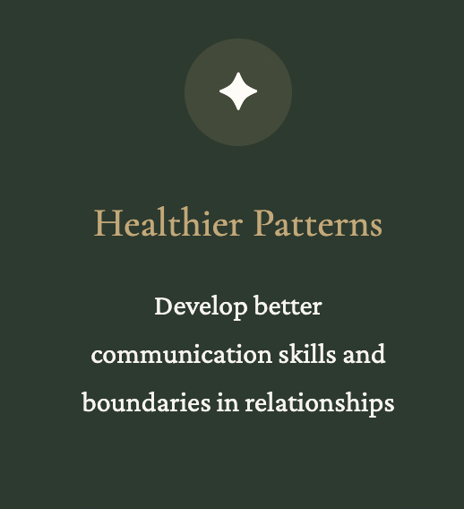 Text on a dark green background reads: 'Healthier Patterns. Develop better communication skills and boundaries in relationships,' with a star icon above the text.