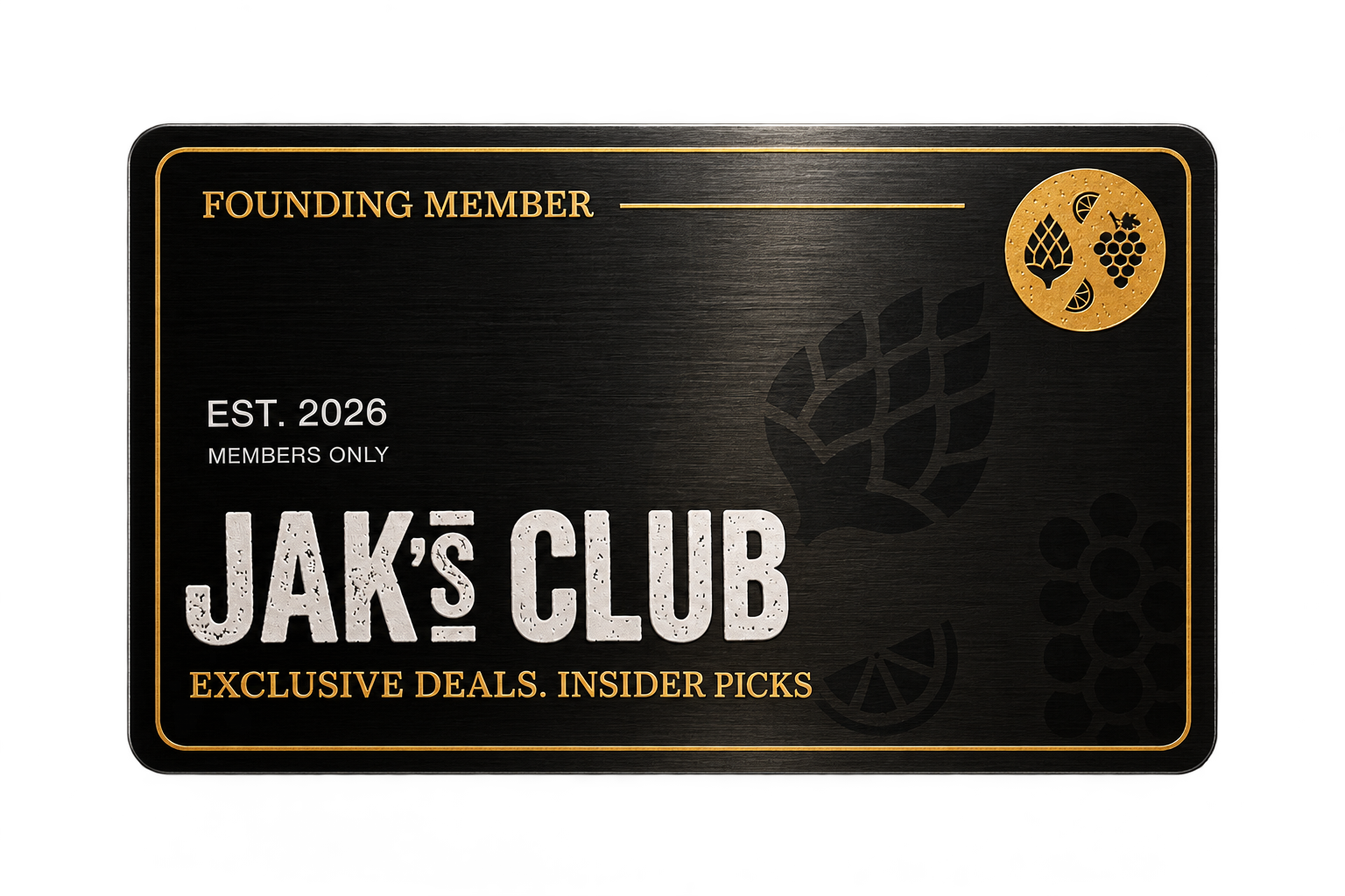 JAK'S Club founding member card