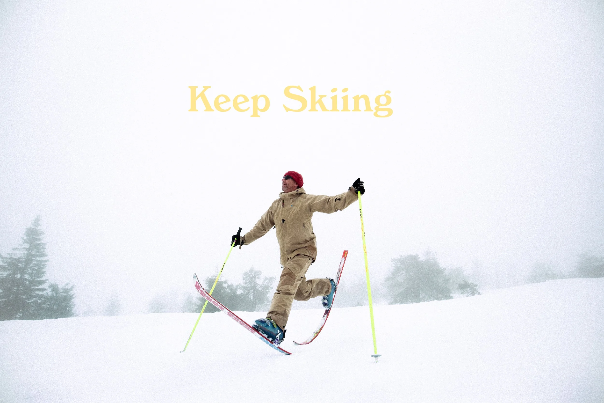 Keep Skiing