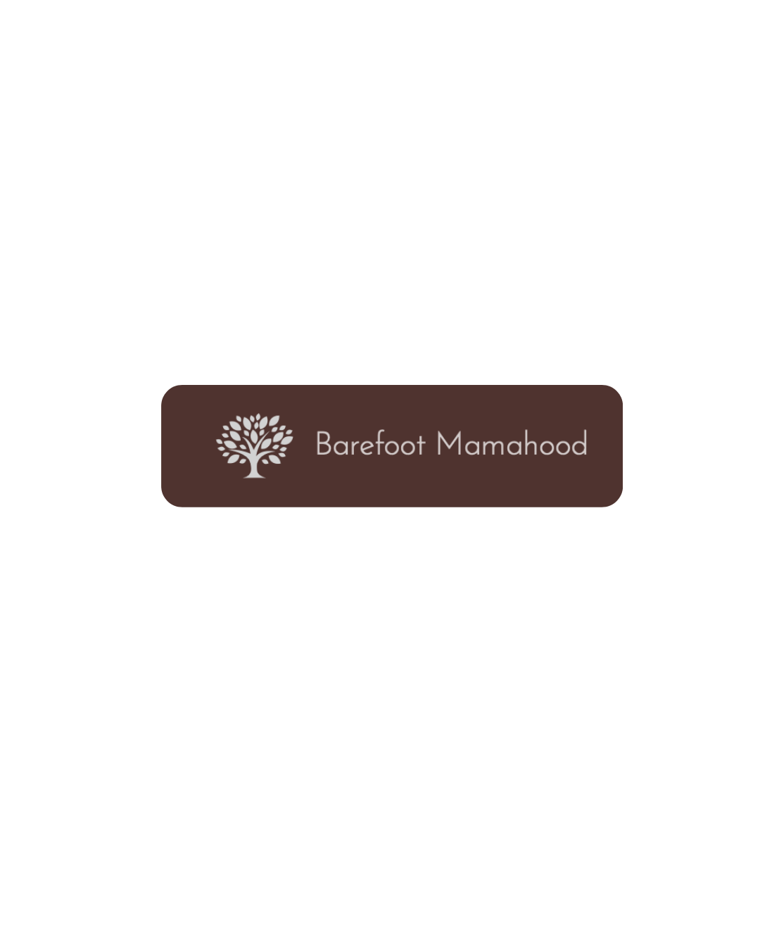 Black background with a brown rectangular label containing a white tree icon and the text 'Barefoot Mamahood' in white.