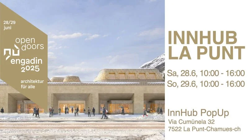 A digital poster for InnHub La Punt, an architecture event happening on June 28-29 in La Punt-Chamues-ch, Switzerland. Features dates, times, location, and an architectural rendering of a modern building with snow-covered landscape.