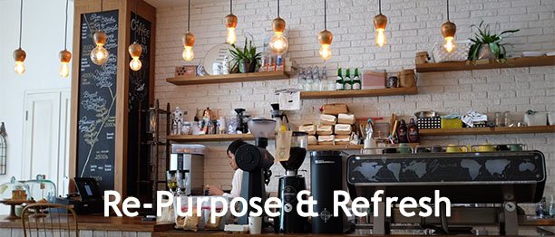 Coffee shop interior with modern decor, chalkboard menu, hanging lights, coffee machines, and shelves with plants, cups, and bottles. Text reads "Re-Purpose & Refresh."