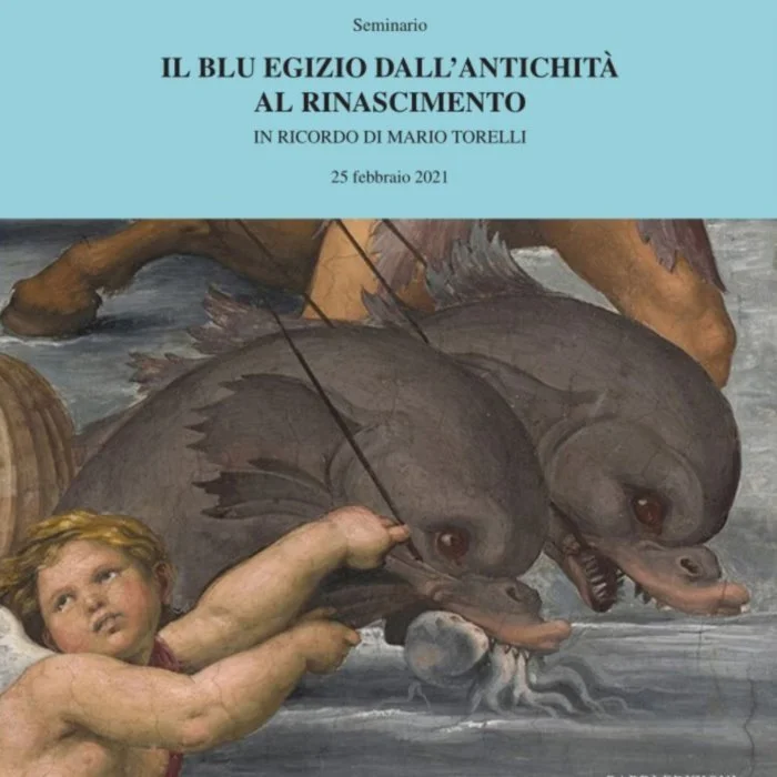 Volantino di un seminario intitolato "Il blu egizio dall'antichità al Rinascimento" con in ricordo di Mario Torelli, tenutosi il 25 febbraio 2021, raffigurante un dettaglio di un dipinto con una figura di un bambino e due pesci.