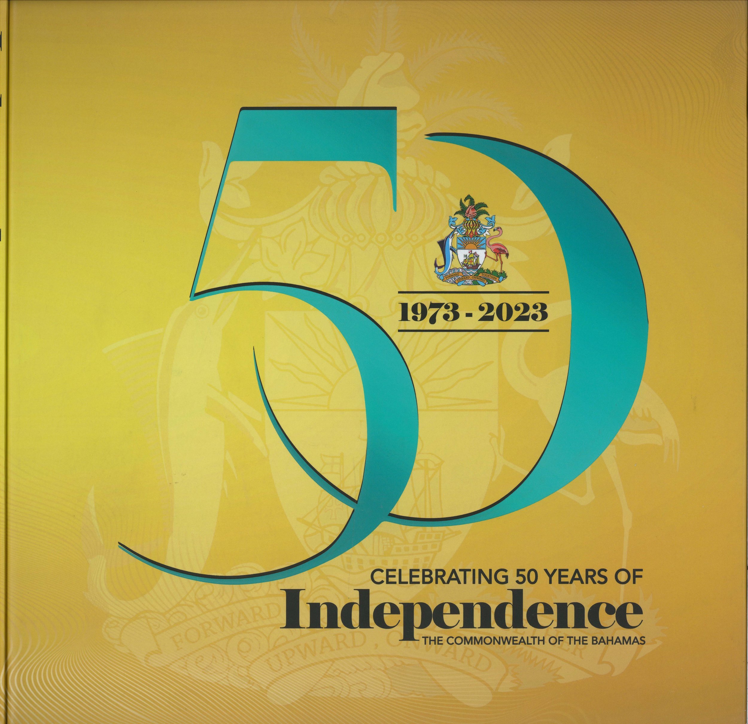 Collectors 50th Anniversary Book, The Independence of the Bahamas