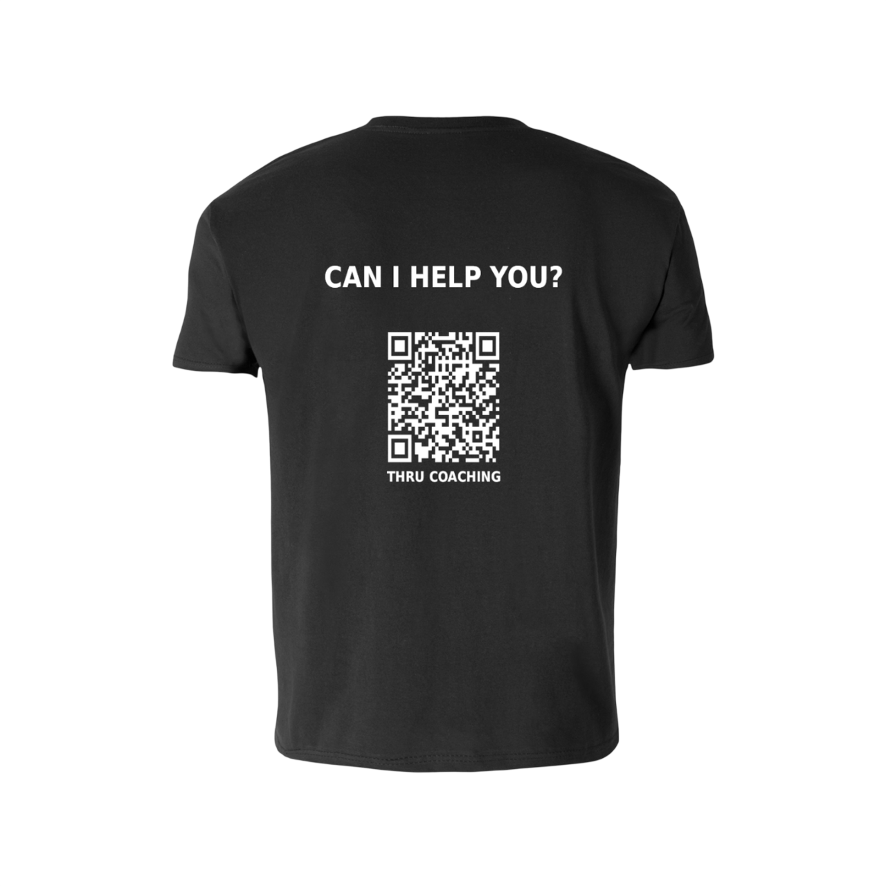 Black T-shirt with white text that says 'CAN I HELP YOU?' above a QR code and the words 'THRU COACHING' below the QR code.