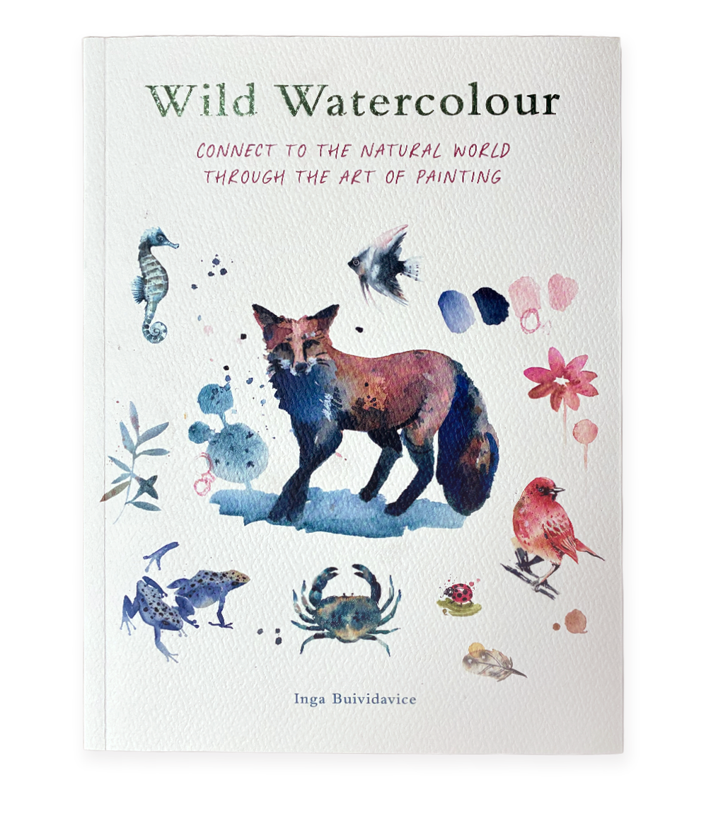 Wild Watercolour: Connect to the natural world through the art of painting