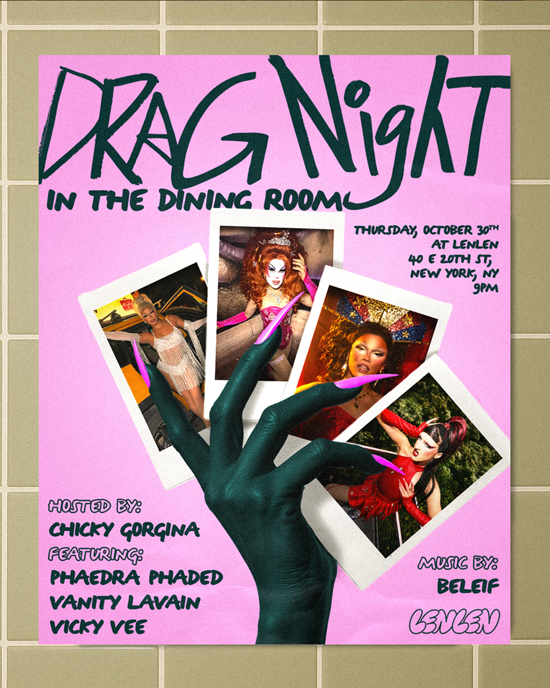 A pink poster advertising Drag Night in the Dining Room, with a hand with long purple nails holding four Polaroid photos of drag performers. The event is on Thursday, October 30th at Lenlen, 40 E 20th St, New York, NY, at 9 PM. Hosted by Chicky Gorgi