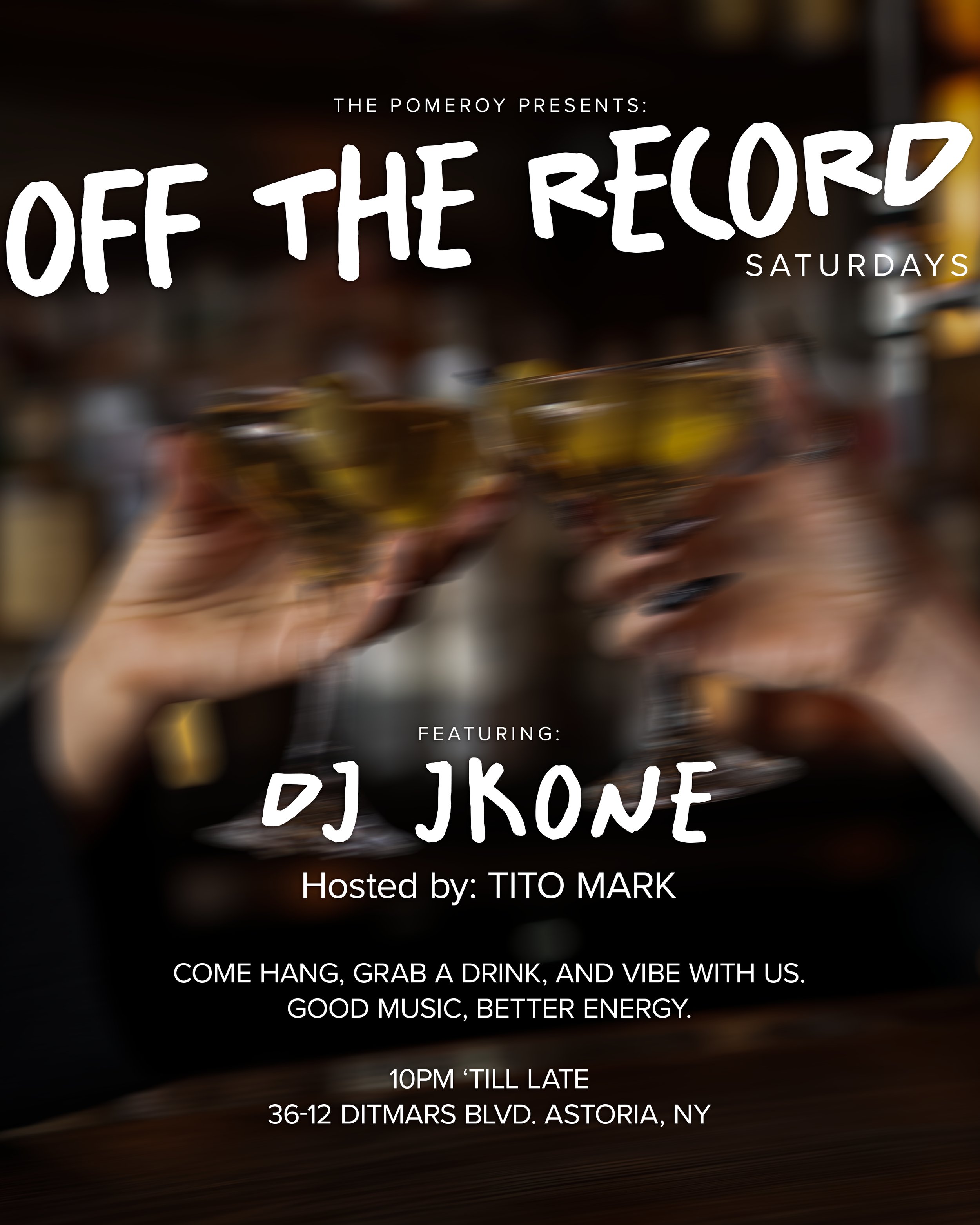 Event poster for 'Off The Record' Saturday nights, featuring DJ JkonE and host Tito Mark, with a background image of a person holding two glasses of beer in a bar.