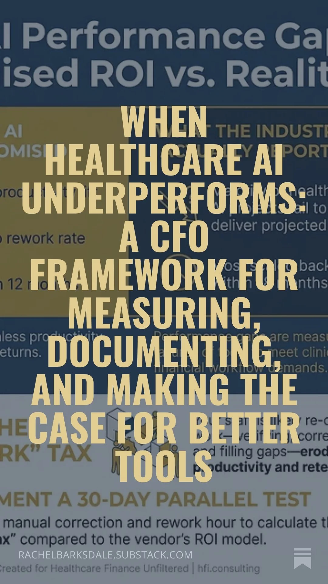When Healthcare AI Underperforms: A CFO Framework for Measuring, Documenting, and Making the Case for Better Tools