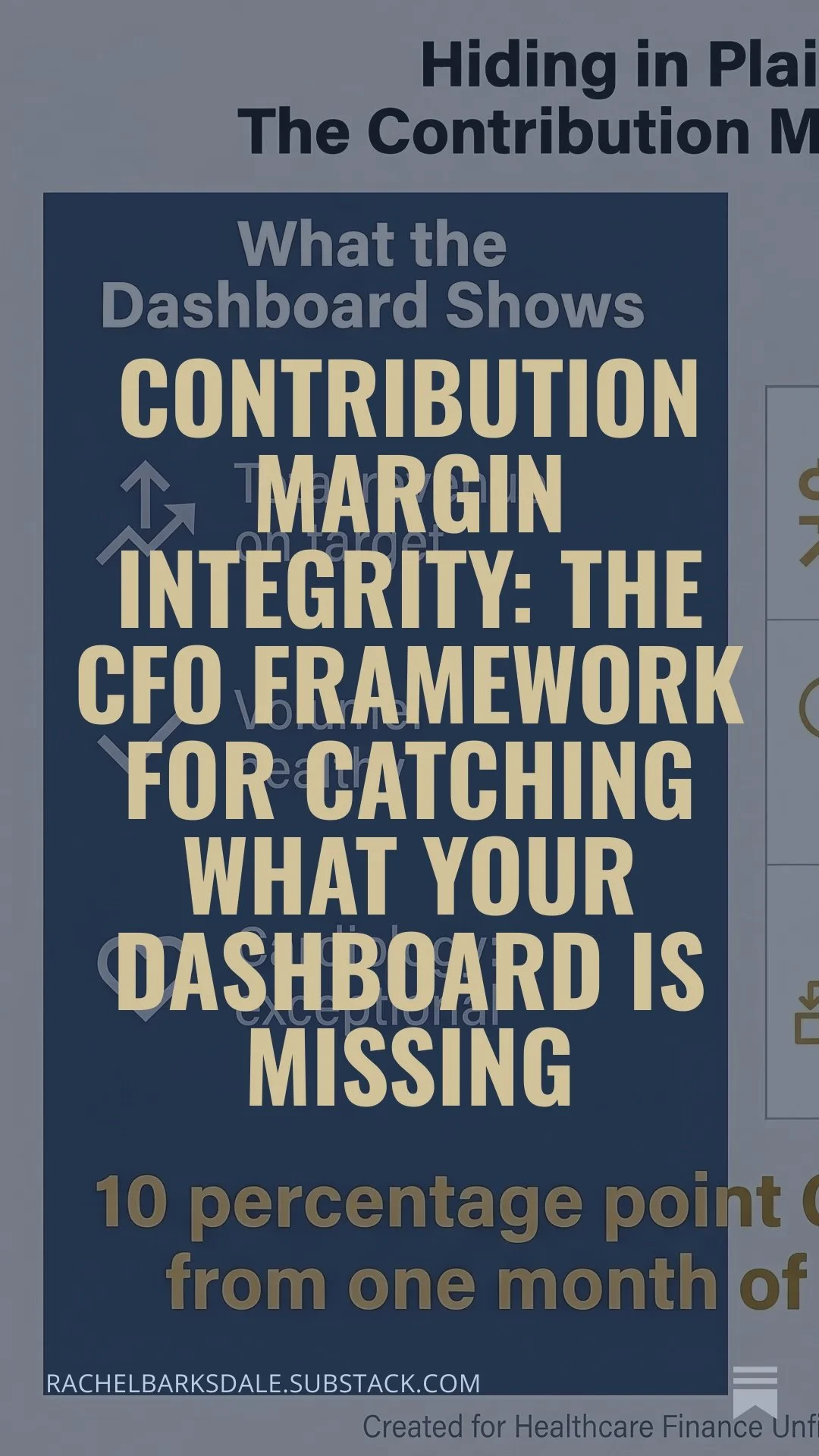 Contribution Margin Integrity: The CFO Framework for Catching What Your Dashboard Is Missing