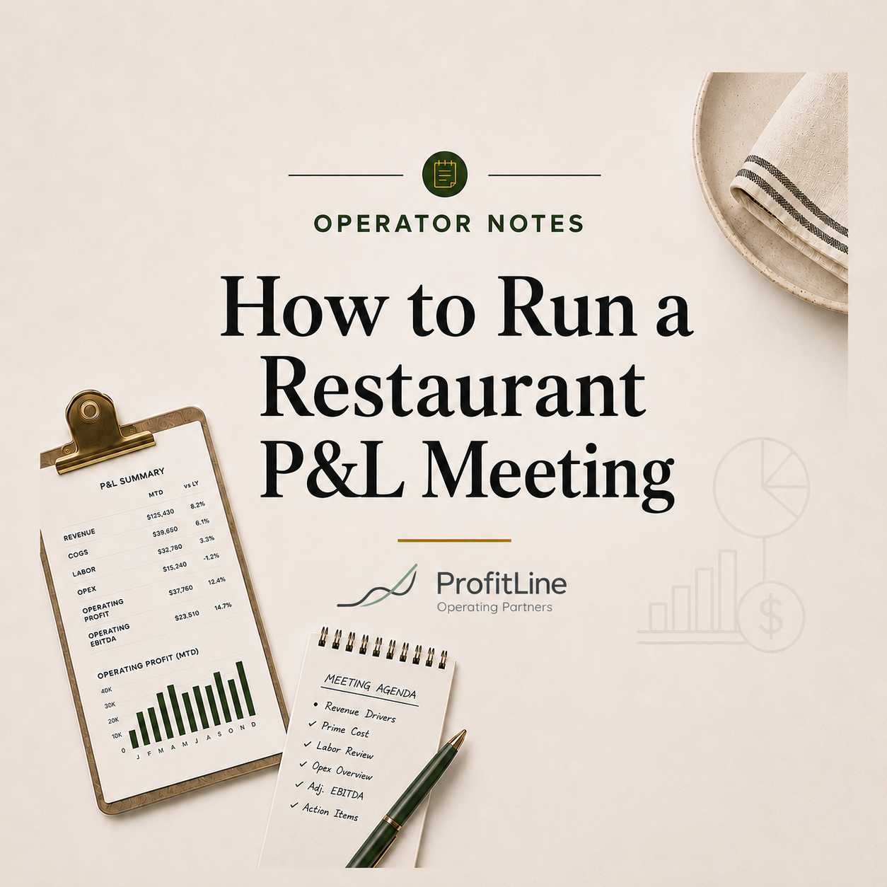How to run a restaurant P&L Meeting. ProfitLine Operating Partners Operator Notes Blog