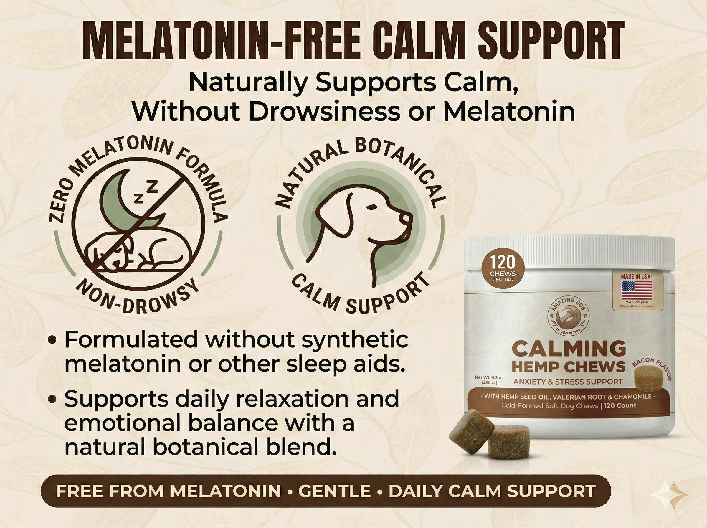 Packaging of Calming Hemp Chews showing a container with 120 chews. The label highlights that the chews are melatonin-free, natural botanical support, and formulated without synthetic sleep aids. The background indicates the product supports calm wit